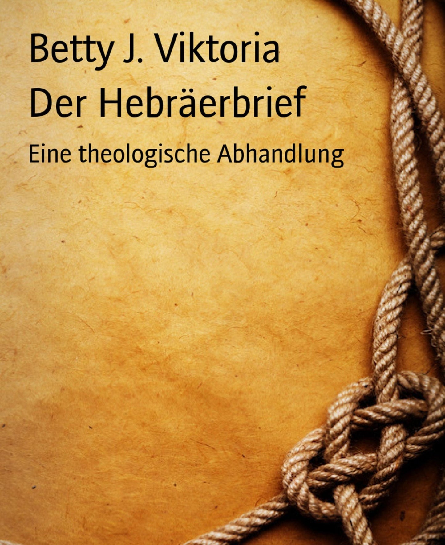 Der Hebräerbrief: Eine theologische Abhandlung
