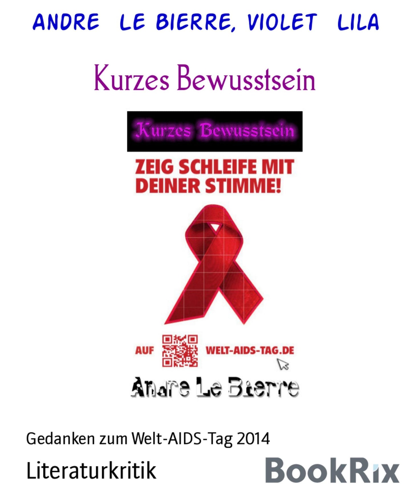 Kurzes Bewusstsein: Gedanken zum Welt-AIDS-Tag 2014