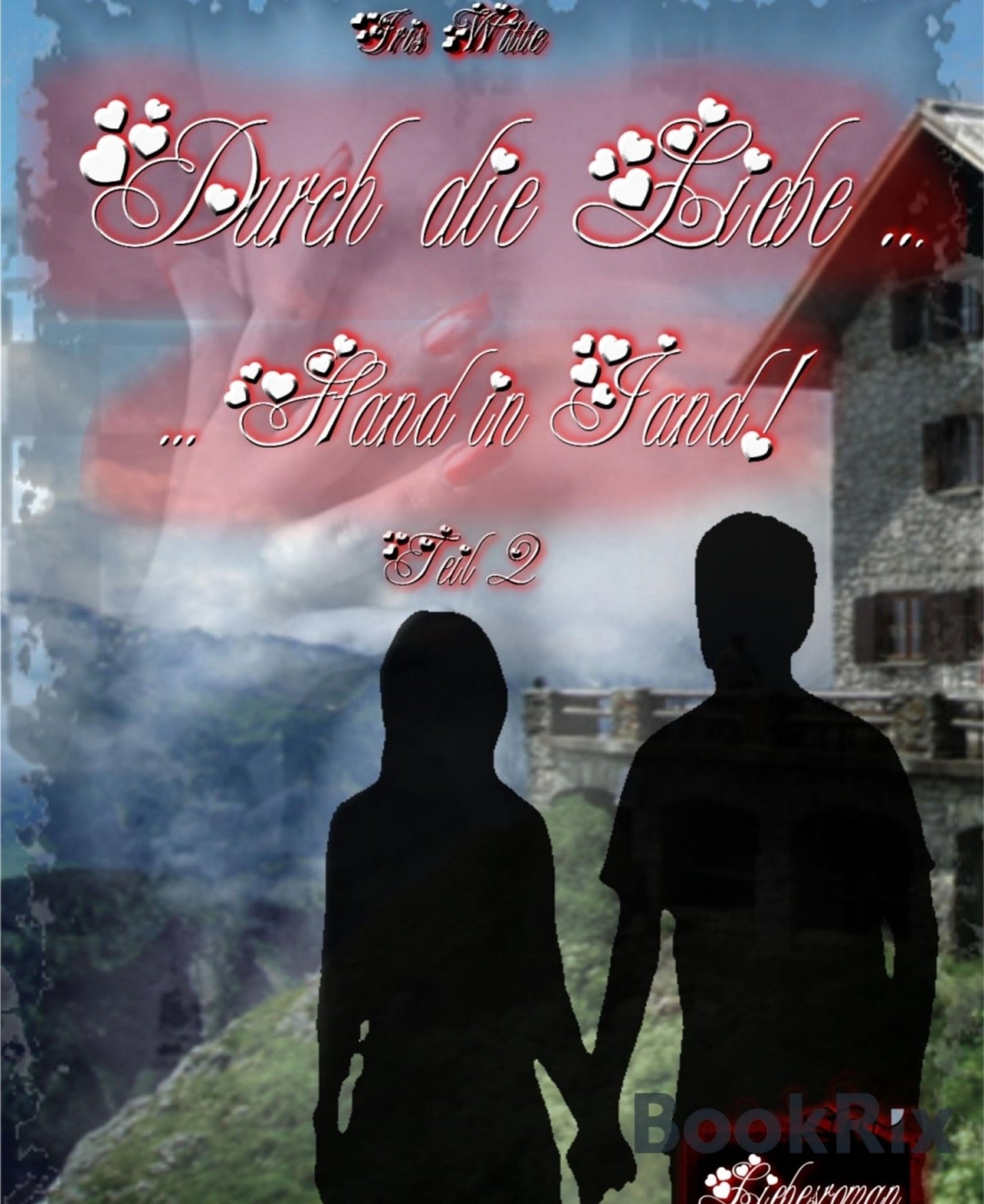 Hand in Hand durch die Liebe2: Das Skiscamp