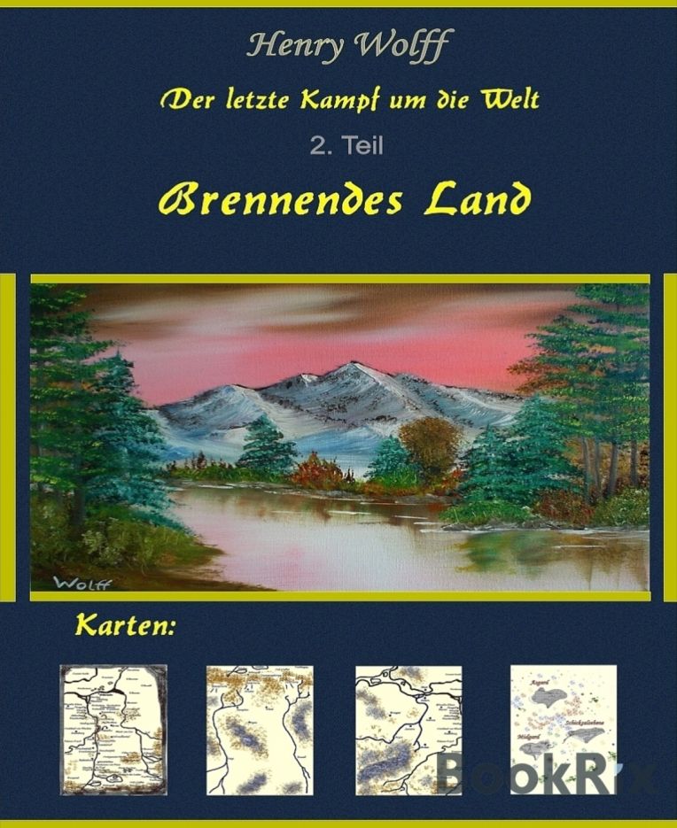Brennendes Land: Der letzte Kampf um die Welt