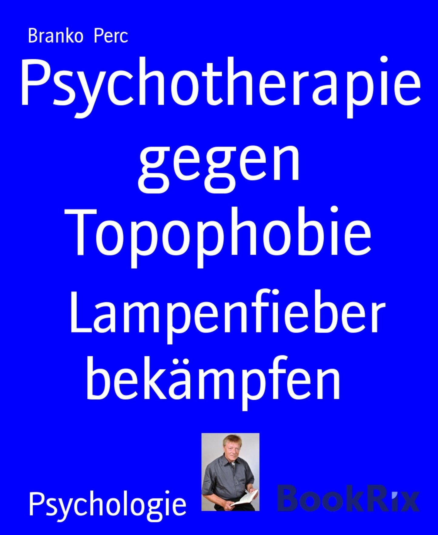 Psychotherapie gegen Topophobie: Lampenfieber bekämpfen