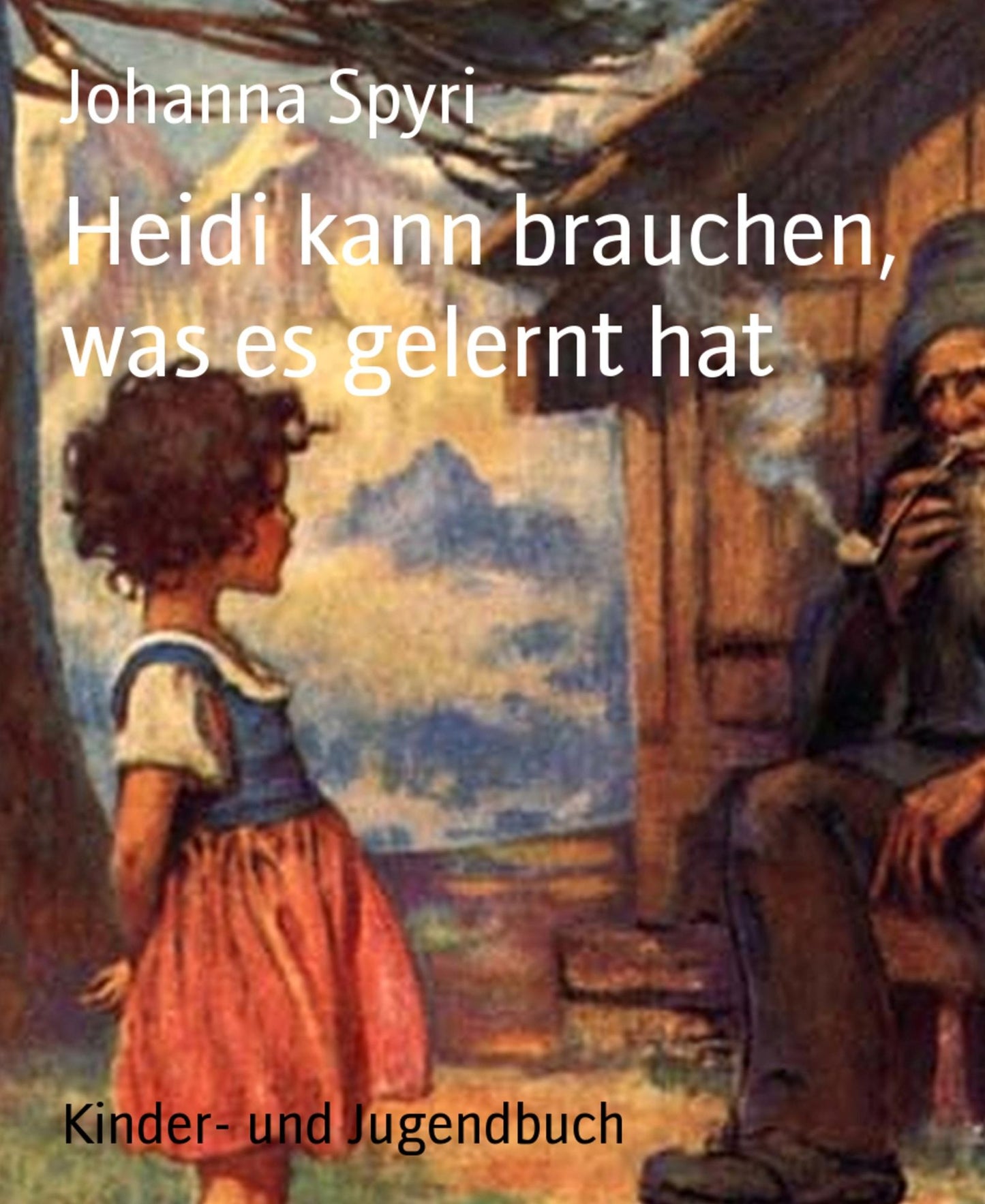 Heidi kann brauchen, was es gelernt hat