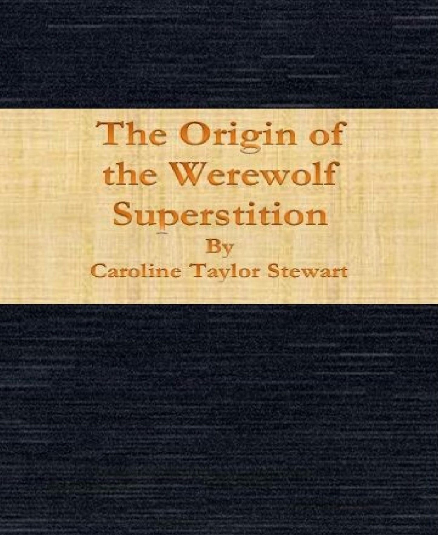 The Origin of the Werewolf Superstition