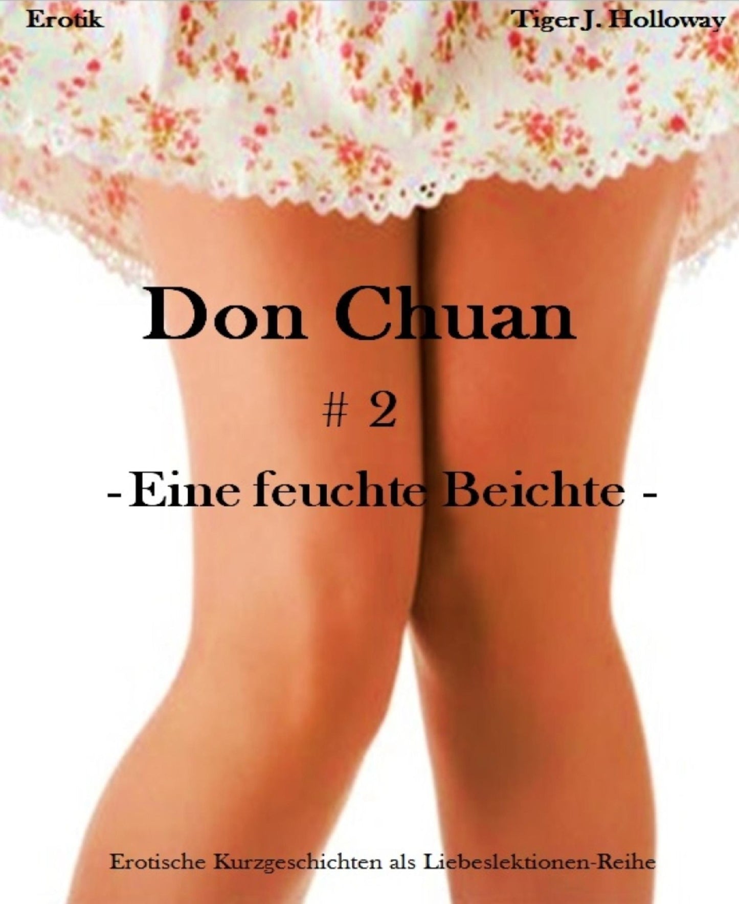 Don Chuan # 2: - Eine feuchte Beichte -