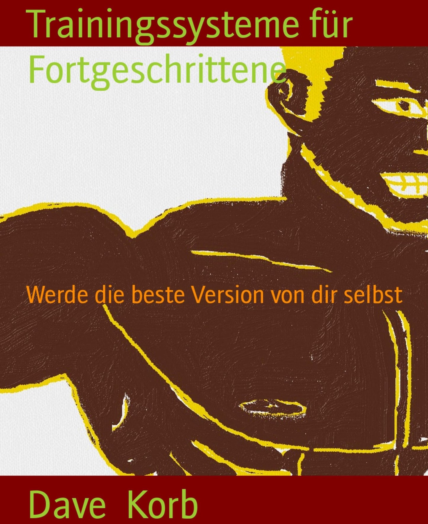 Trainingssysteme für Fortgeschrittene: Werde die beste Version von dir selbst