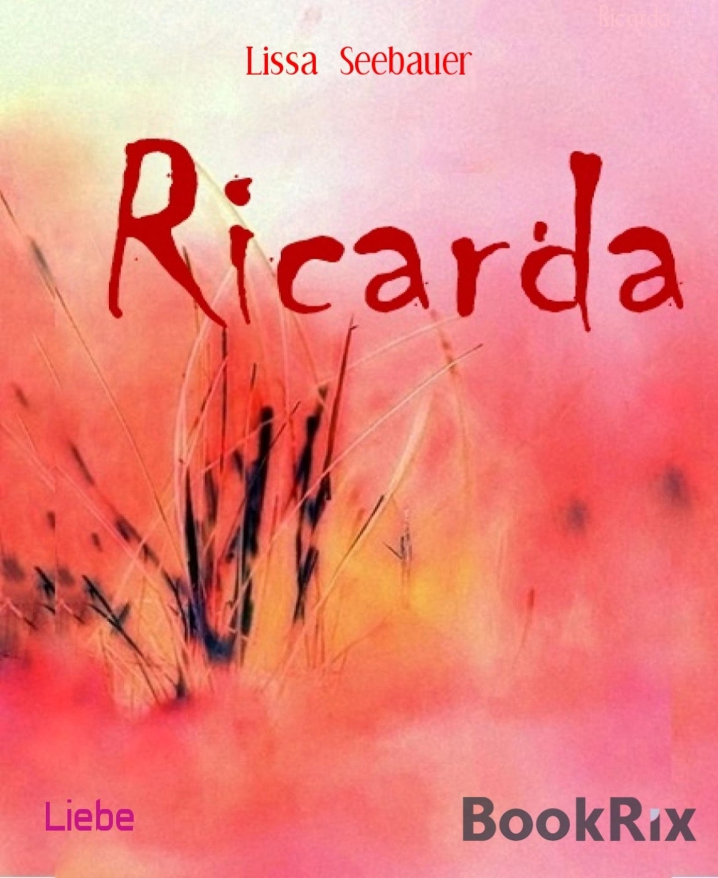 Ricarda: Mädchen in Nöten