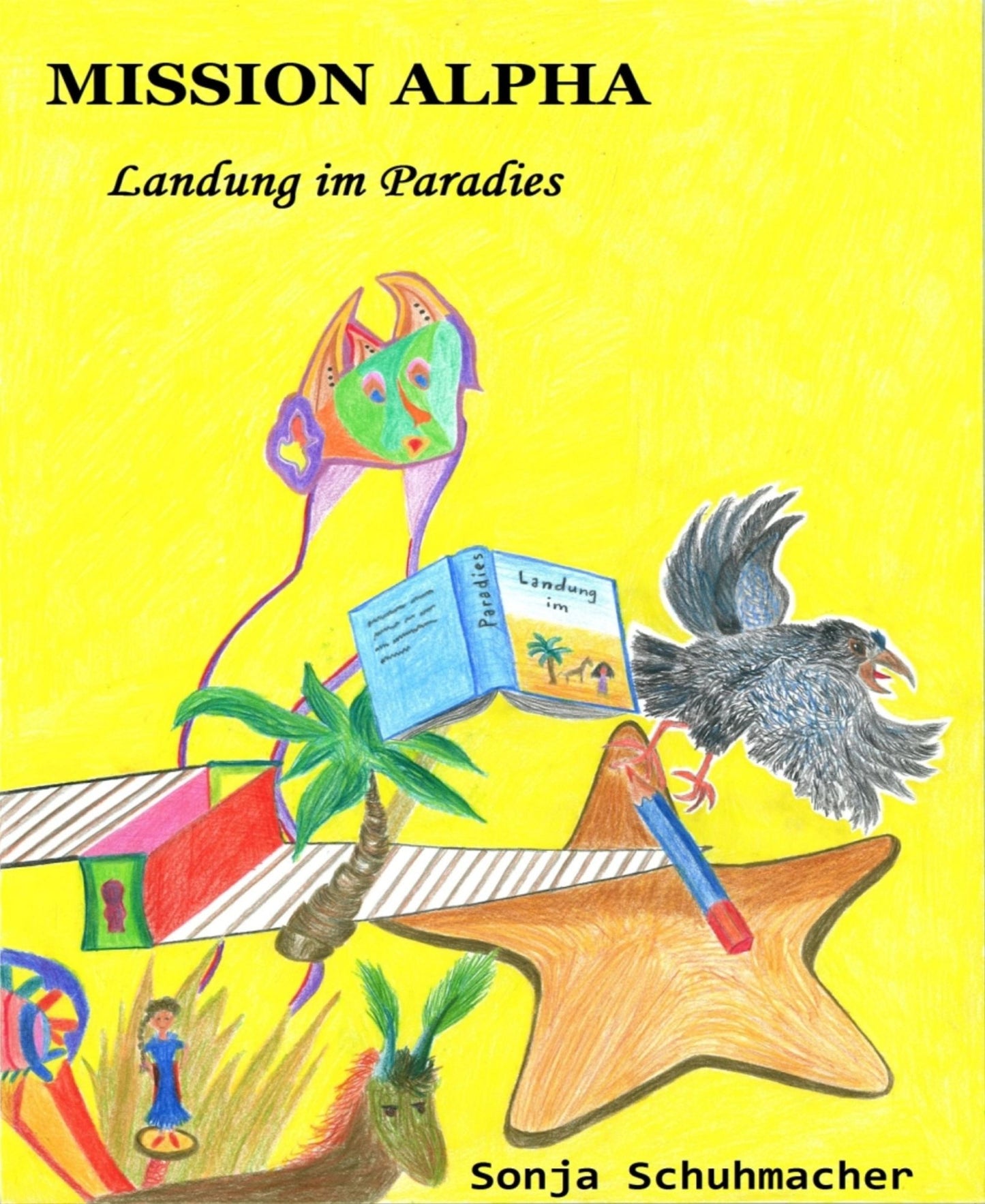 Mission Alpha: Landung im Paradies