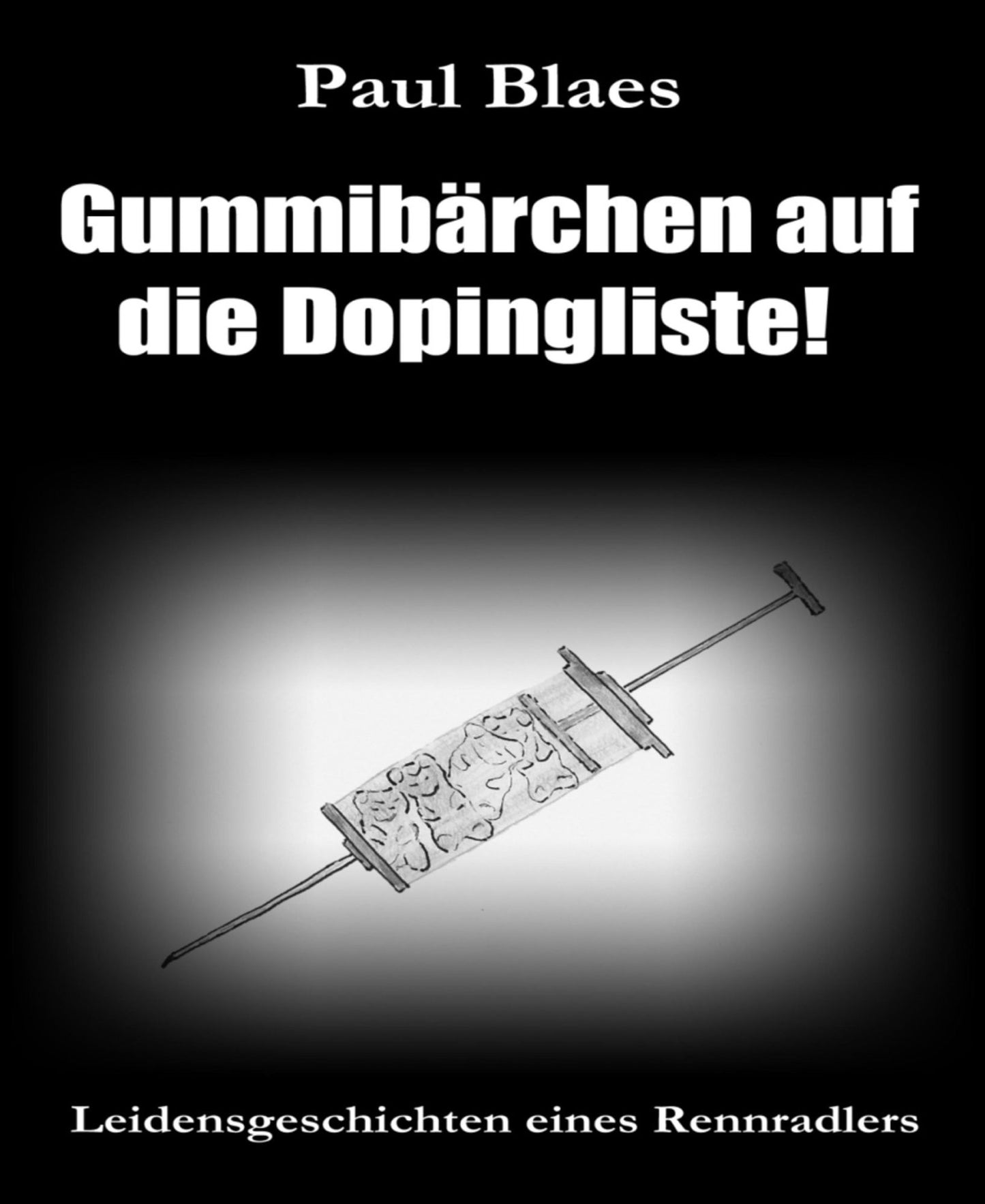 Gummibärchen auf die Dopingliste: Leidensgeschichten eines Rennradlers