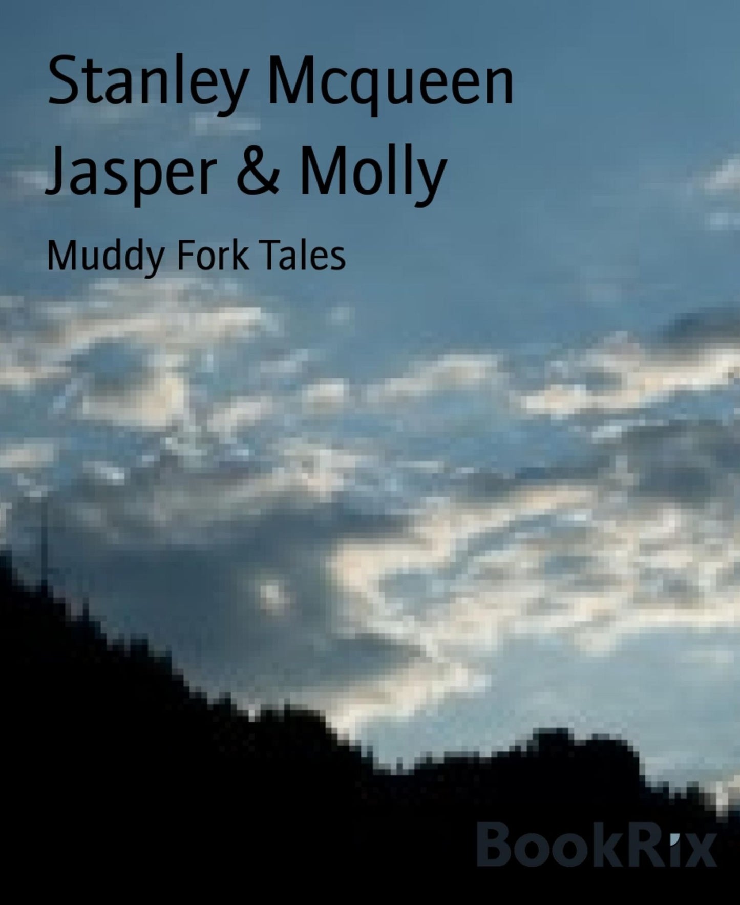 Jasper & Molly: Muddy Fork Tales