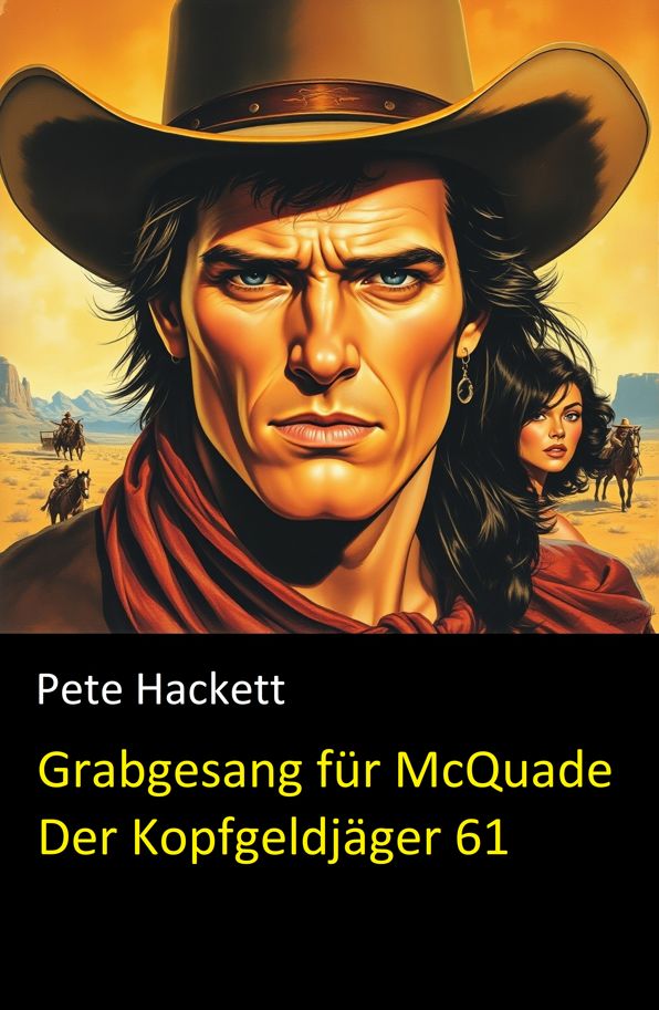 Grabgesang für McQuade (Der Kopfgeldjäger 61)