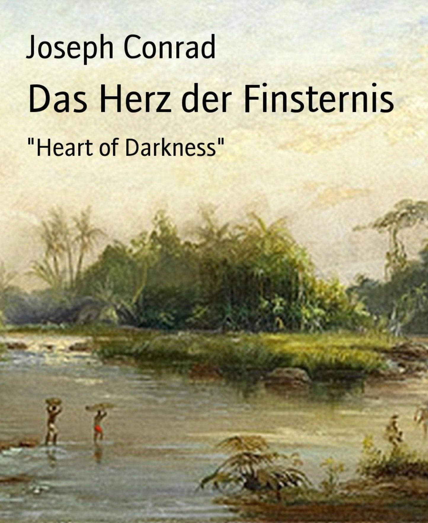 Das Herz der Finsternis: Heart of Darkness
