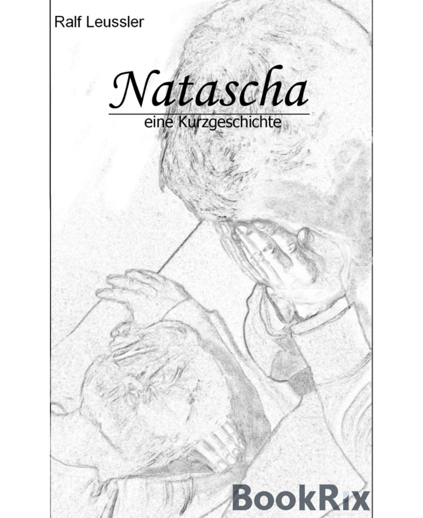 Natascha - eine Kurzgeschichte