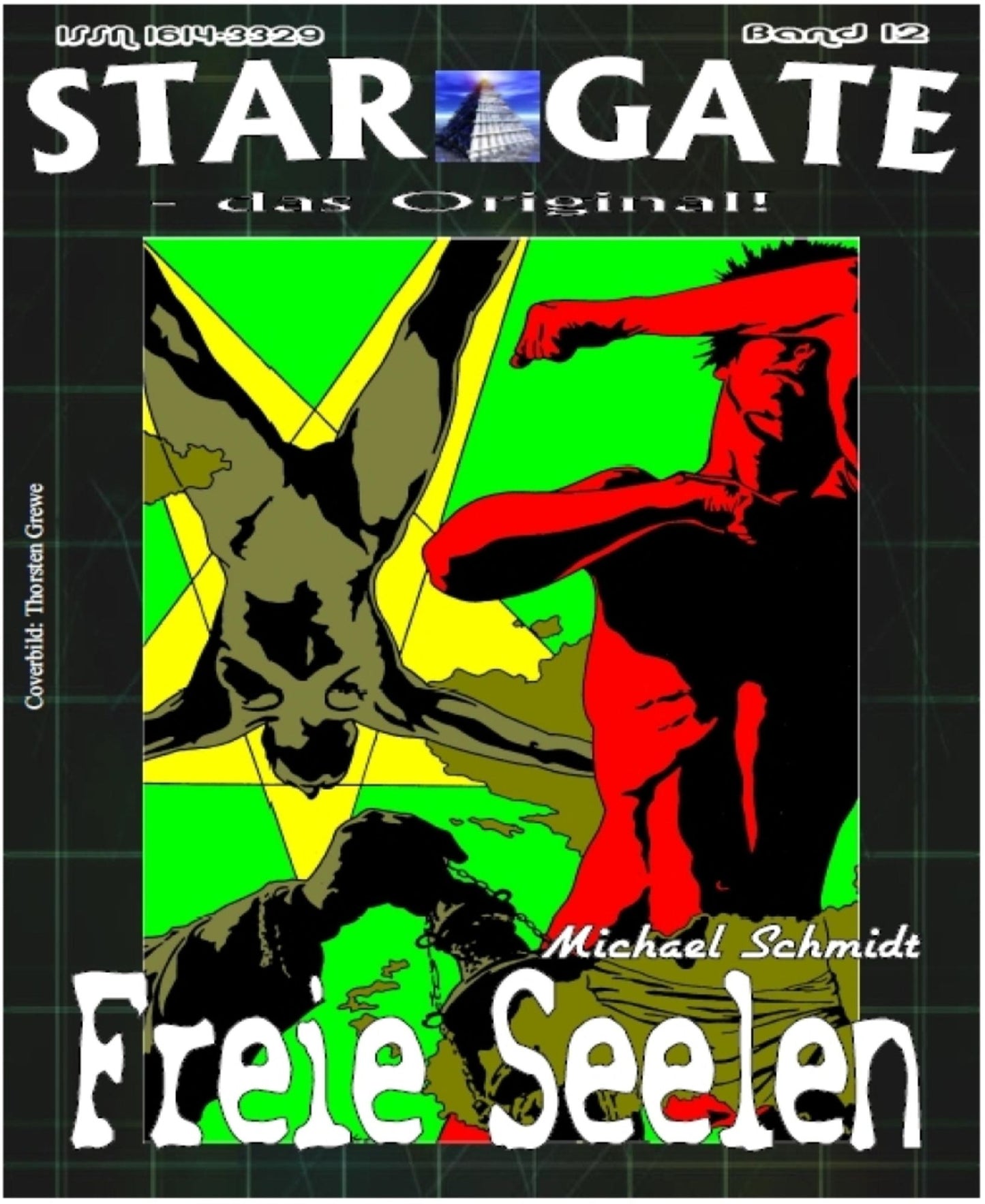STAR GATE 012: Freie Seelen: Das Drogenkartell und seine lebende Waffe!