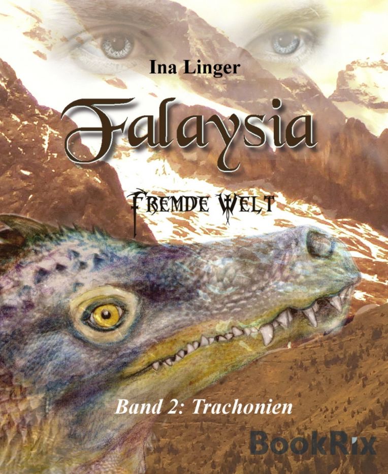 Falaysia - Fremde Welt - Band II: Trachonien
