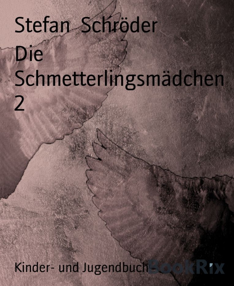 Die Schmetterlingsmädchen 2