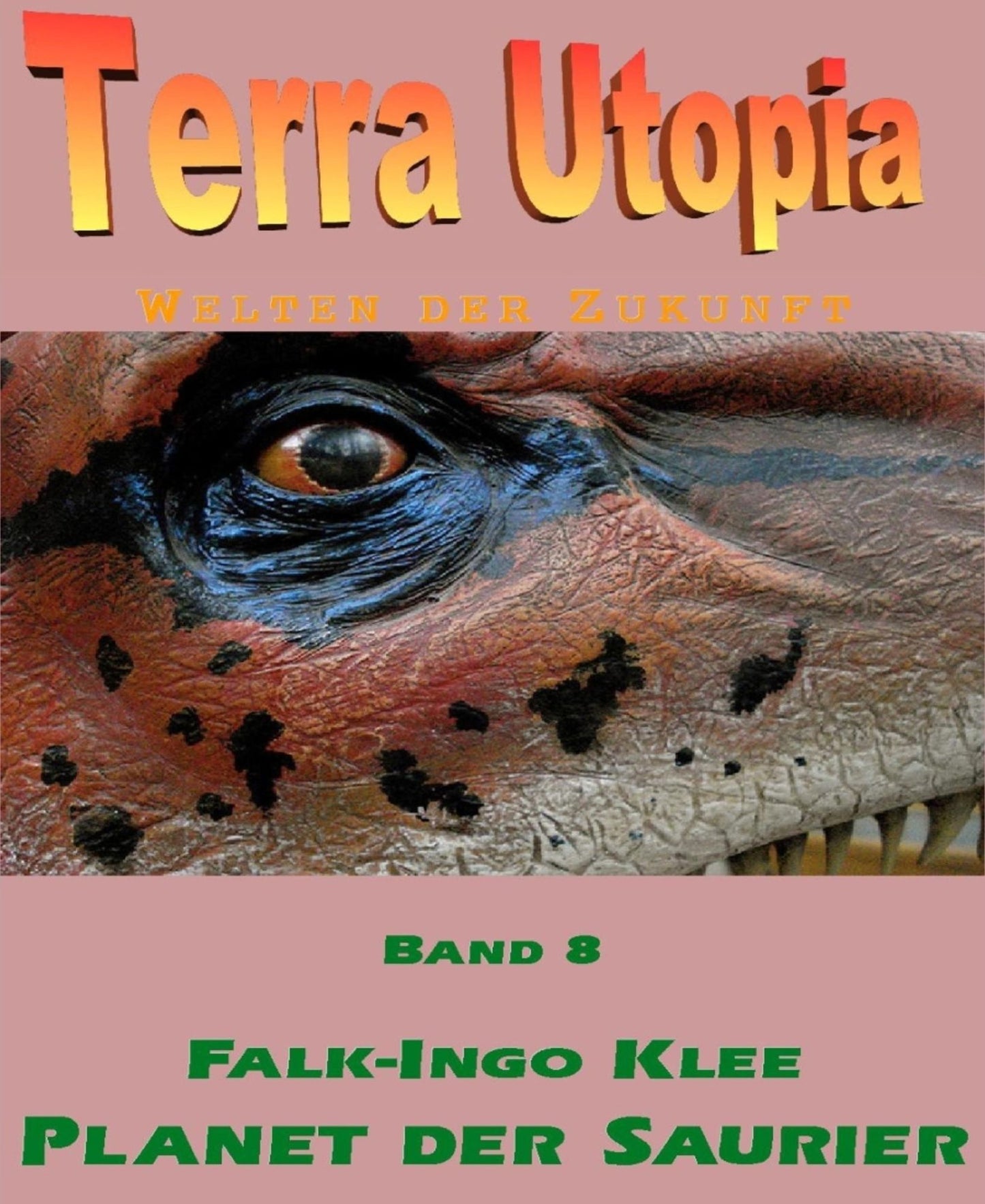 Terra Utopia 8 - Planet der Saurier