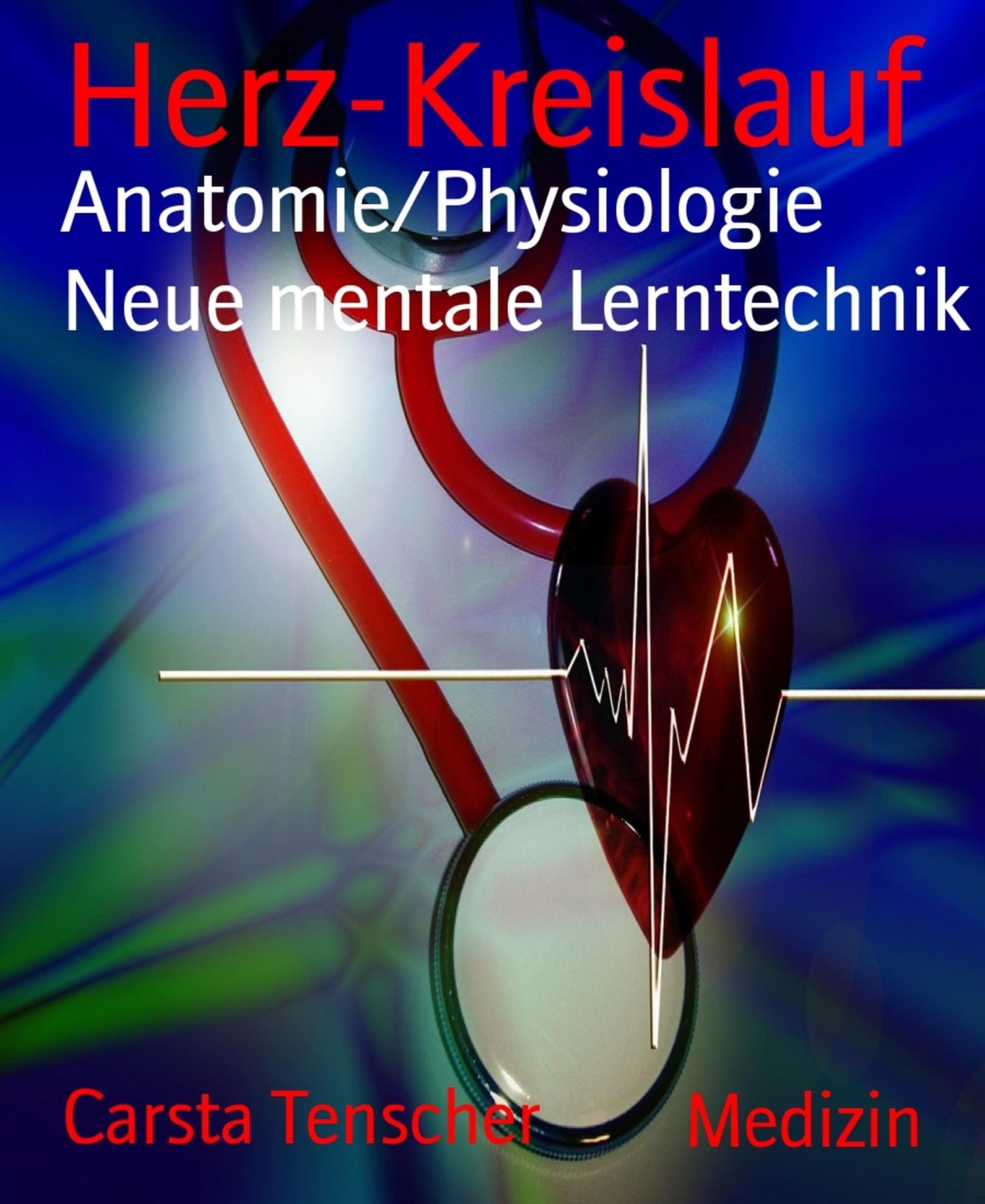 Herz-Kreislauf: Anatomie/Physiologie
