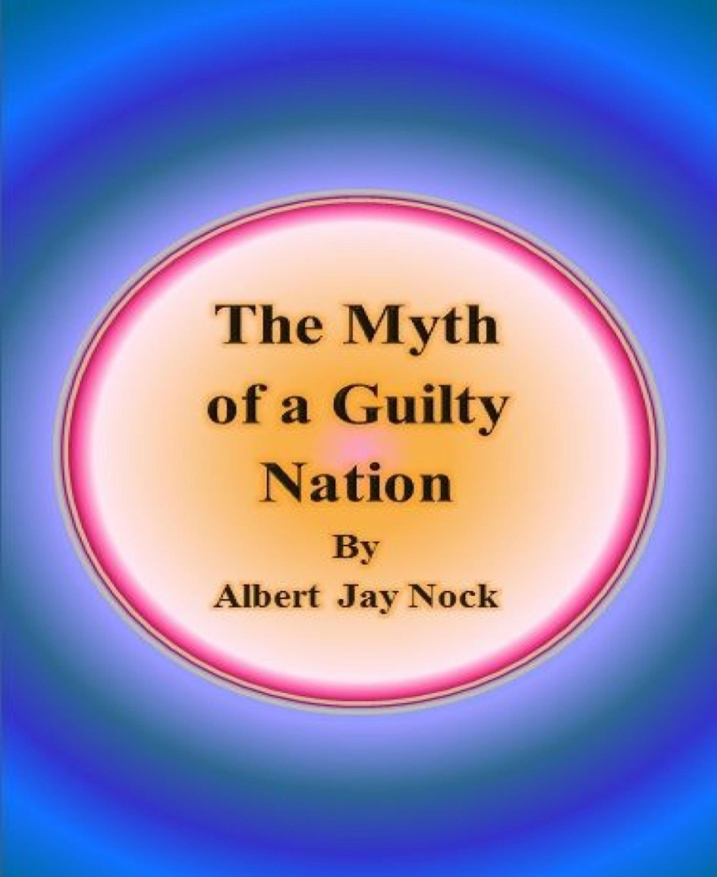 The Myth of a Guilty Nation