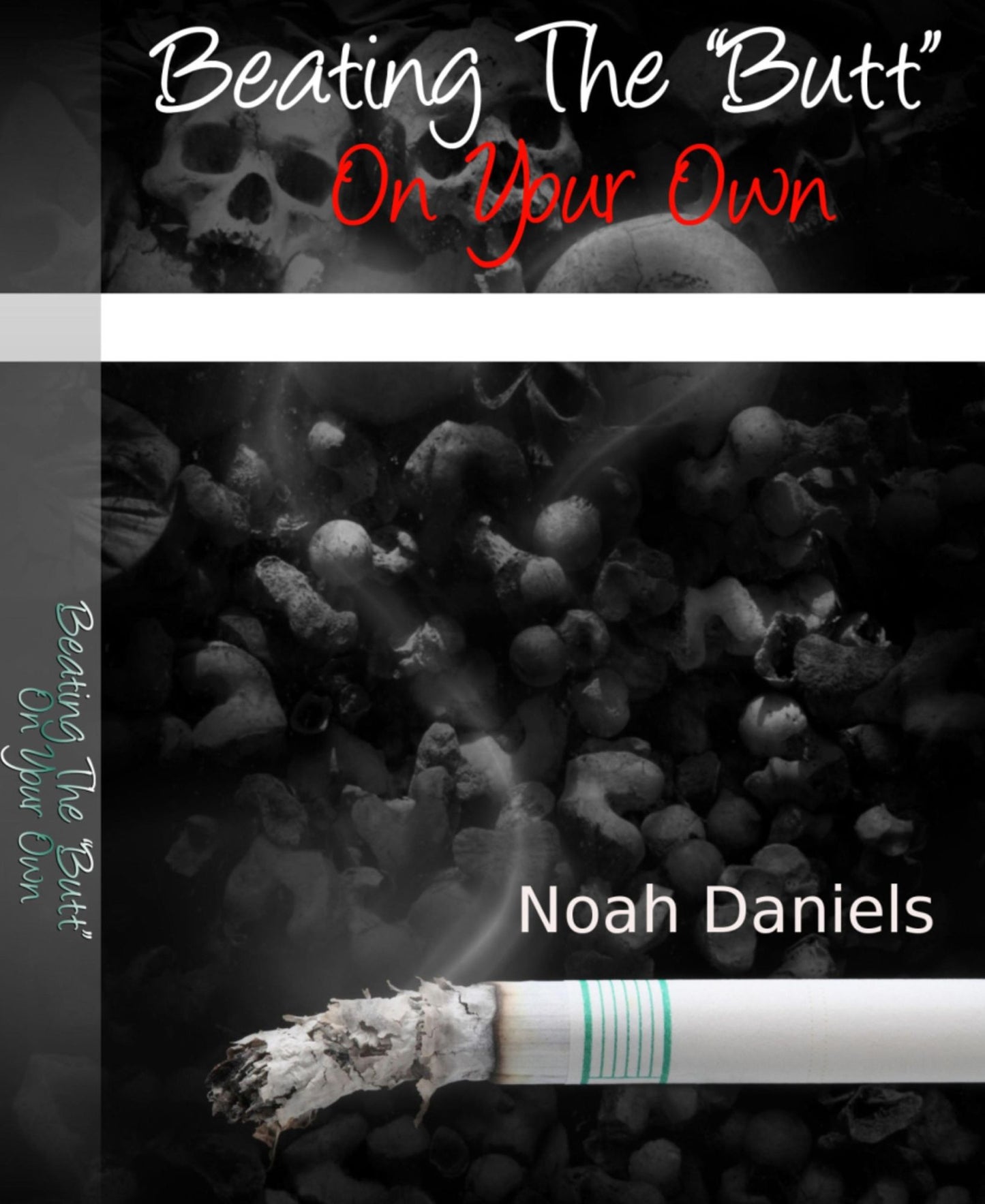 Beating The "Butt" On Your Own: Important Info On Nicotine Self Treatment