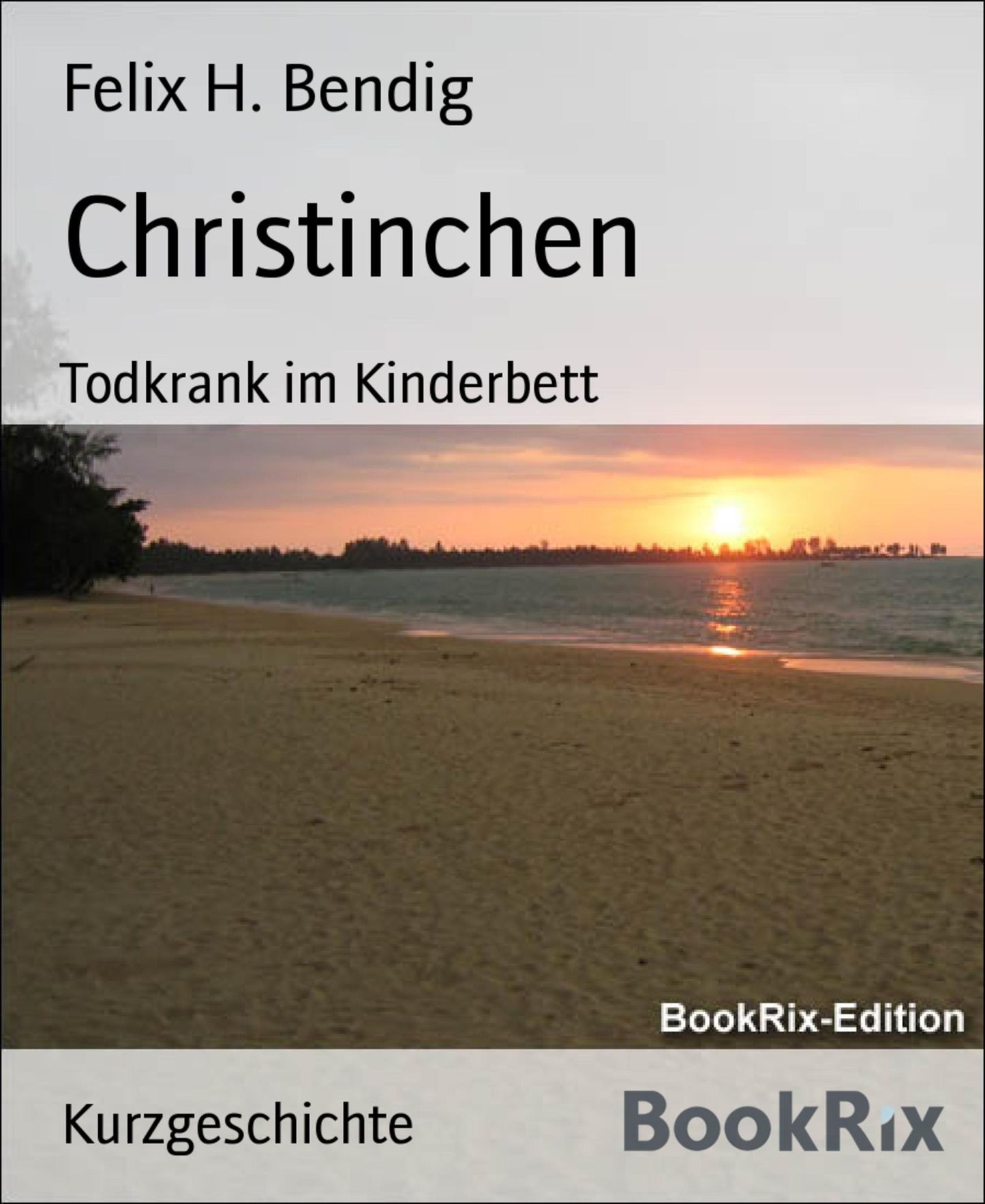 Christinchen: Todkrank im Kinderbett