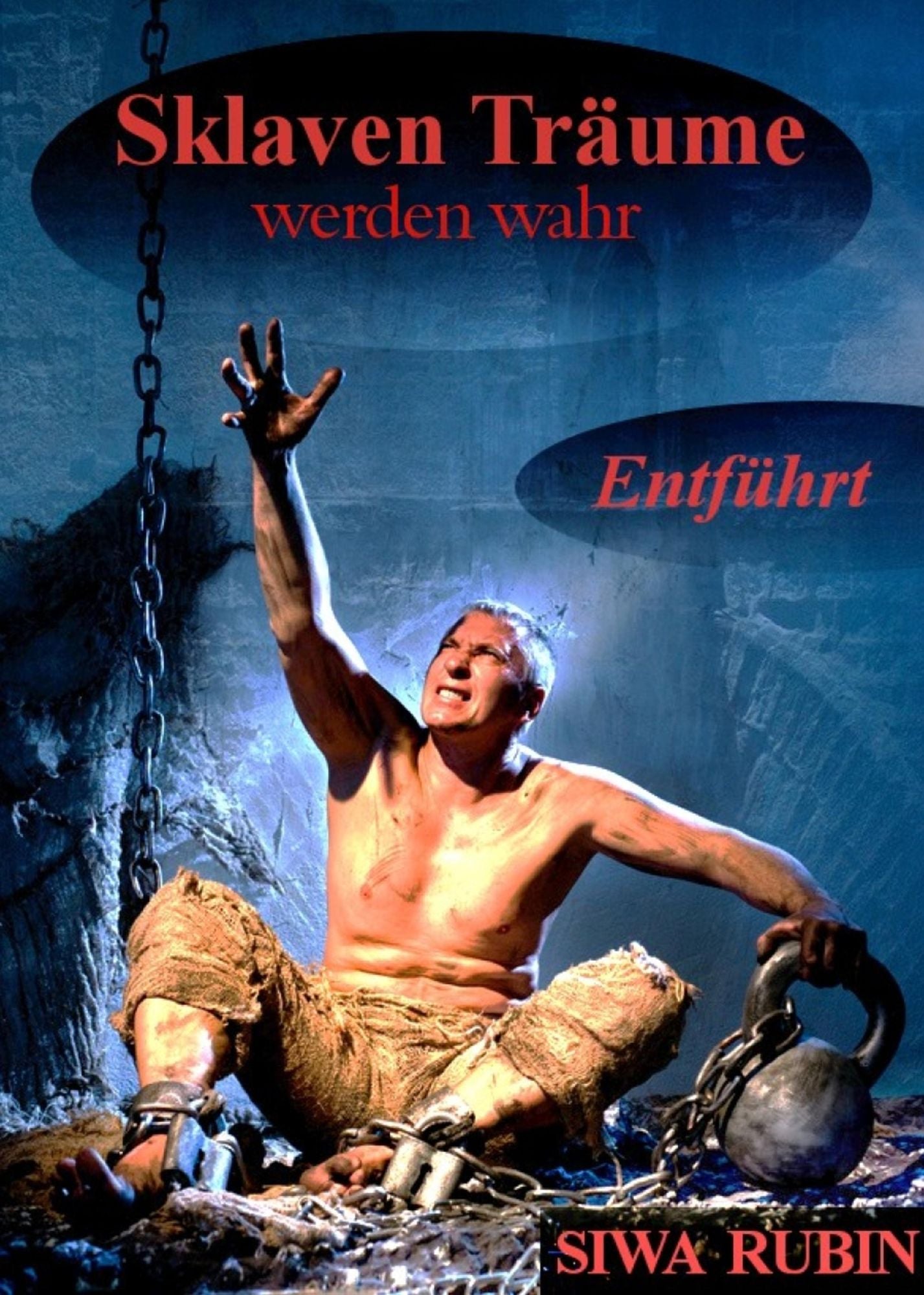 Sklaven Träume werden wahr: Entführt