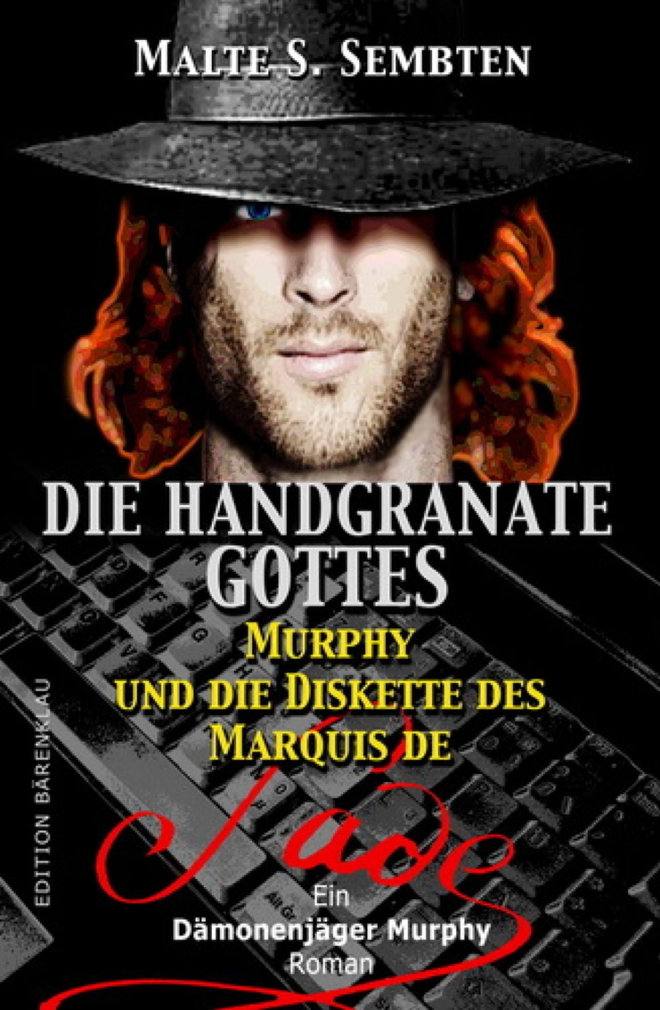 Die Handgranate Gottes (Ein Dämonenjäger Murphy Roman): Horror