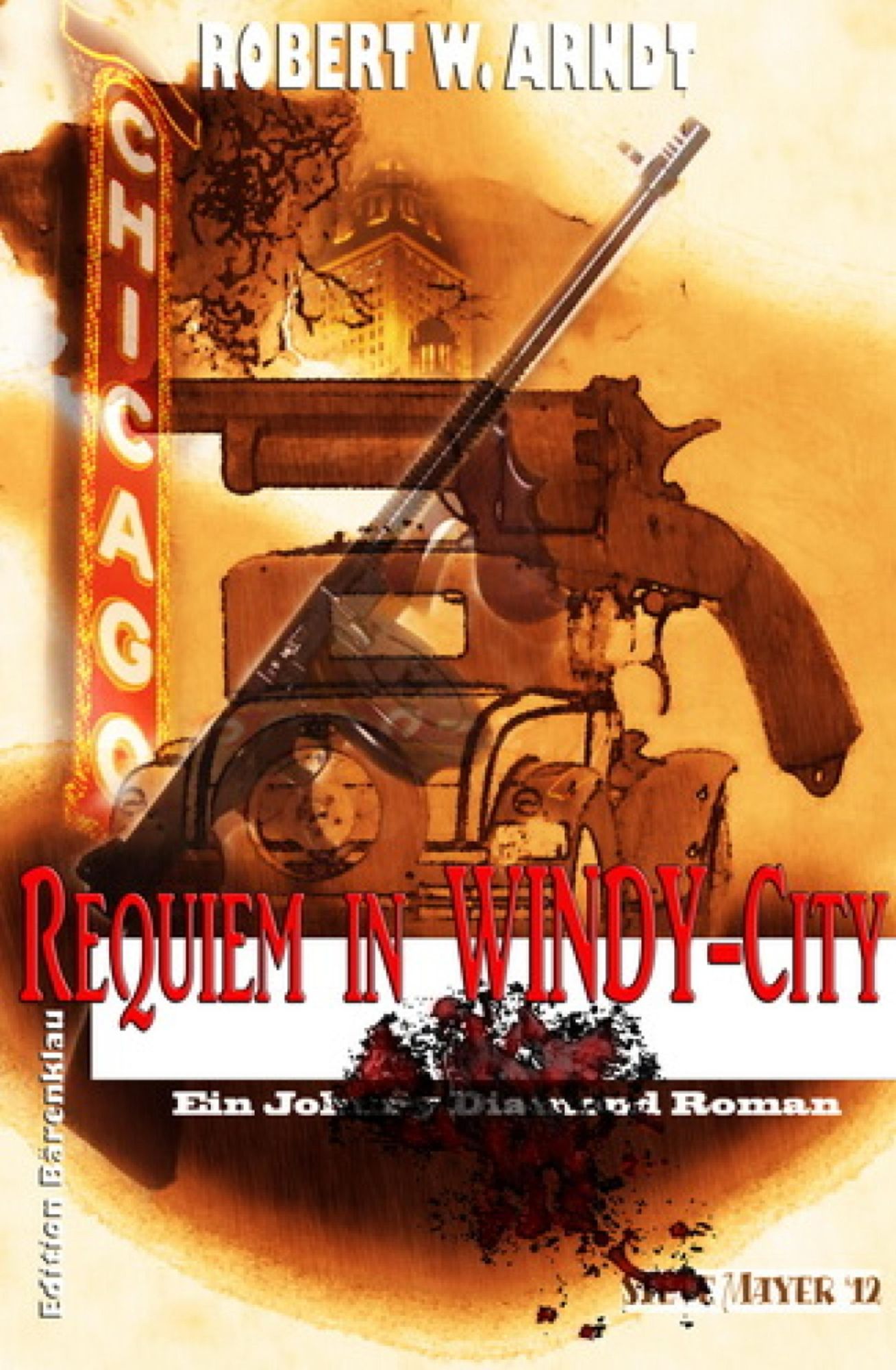 Requiem in Windy City: Ein Johnny Diamond Roman/ Cassiopeiapress Krimi