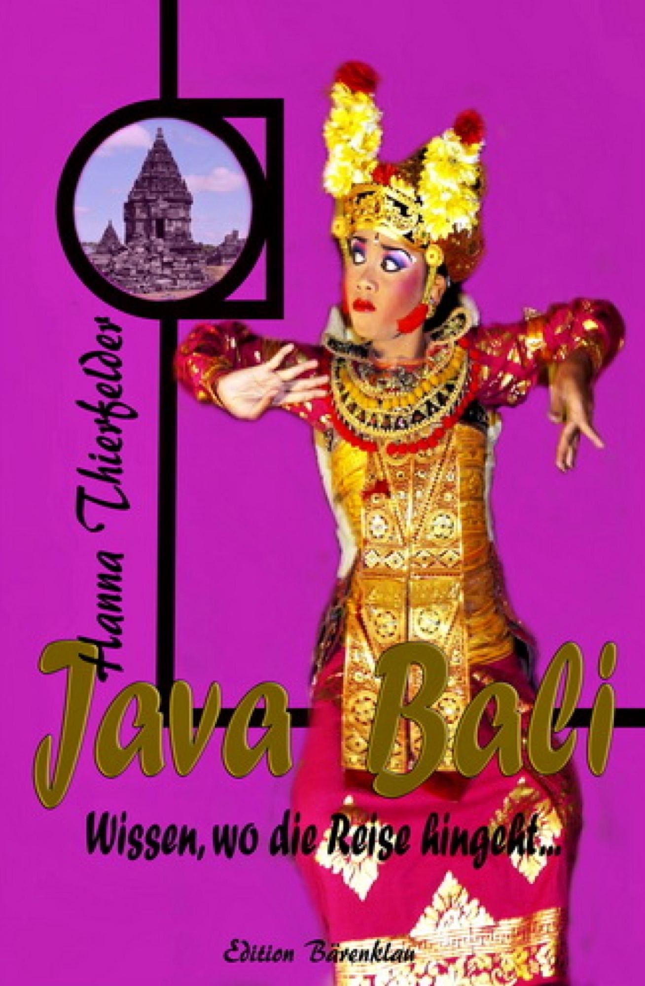 Java und Bali - Wissen, wo die Reise hingeht