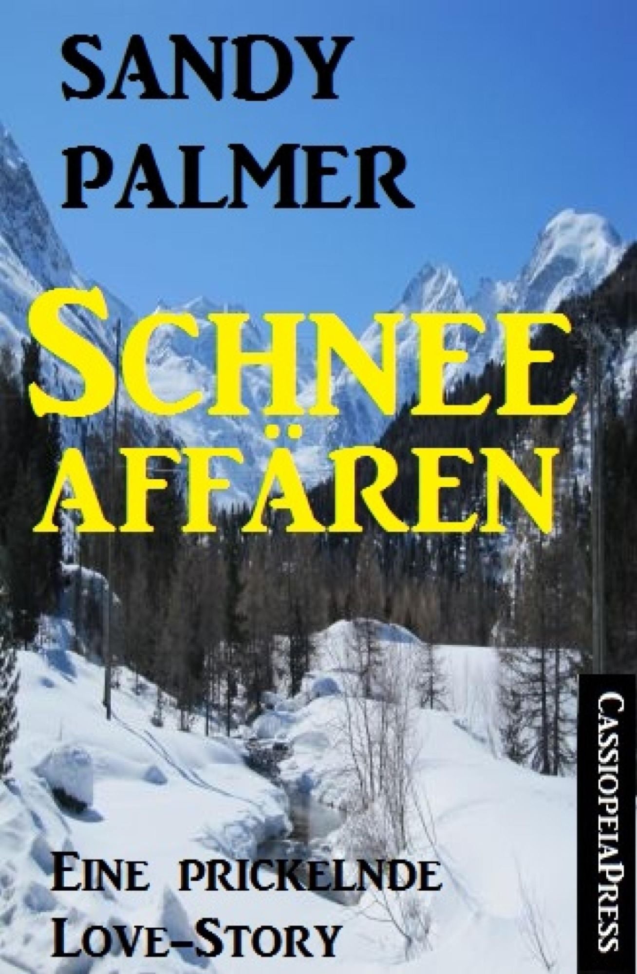 Schneeaffären: Eine prickelnde Cassiopeiapress Love Story
