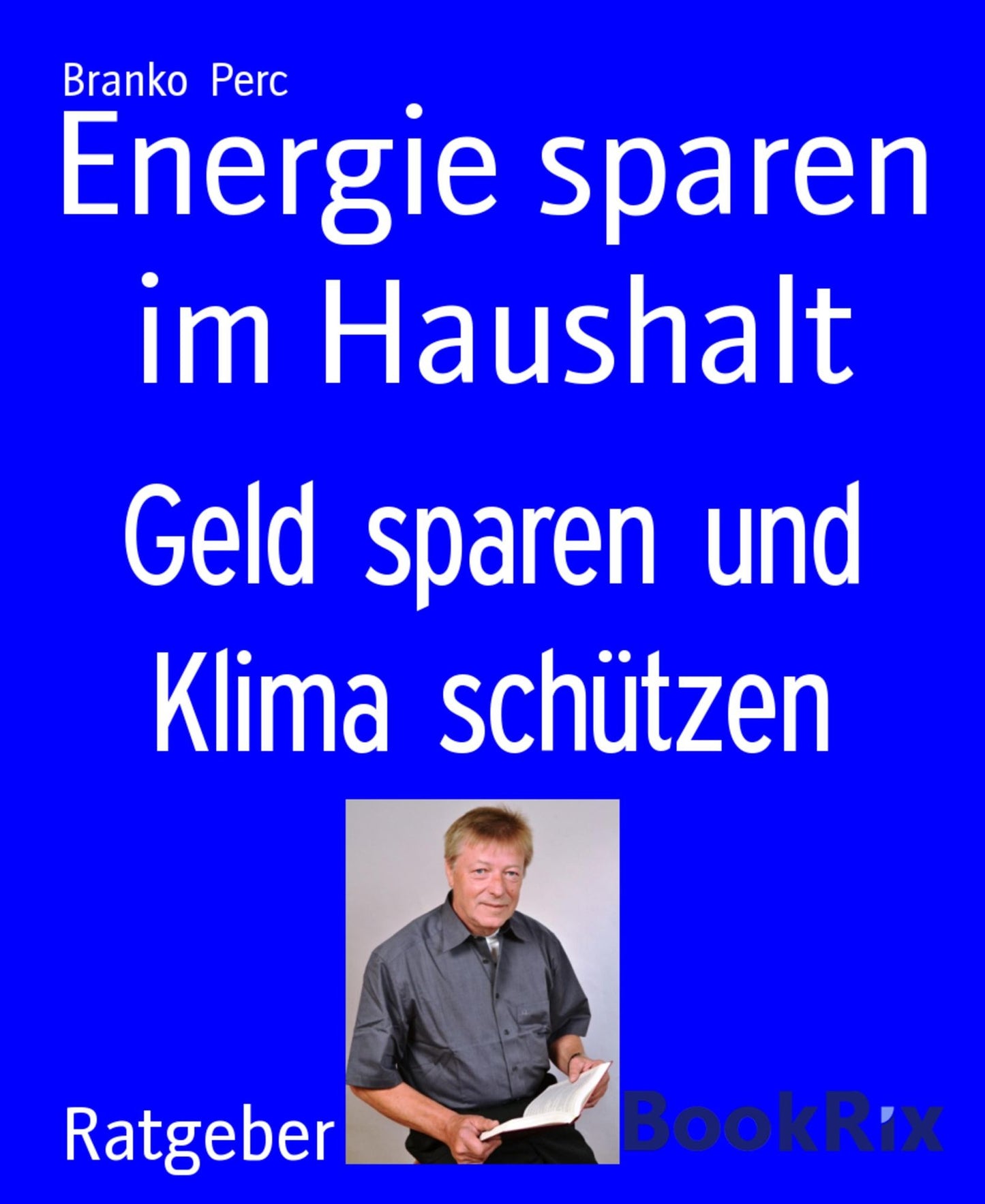 Energie sparen im Haushalt: Geld sparen und Klima schützen