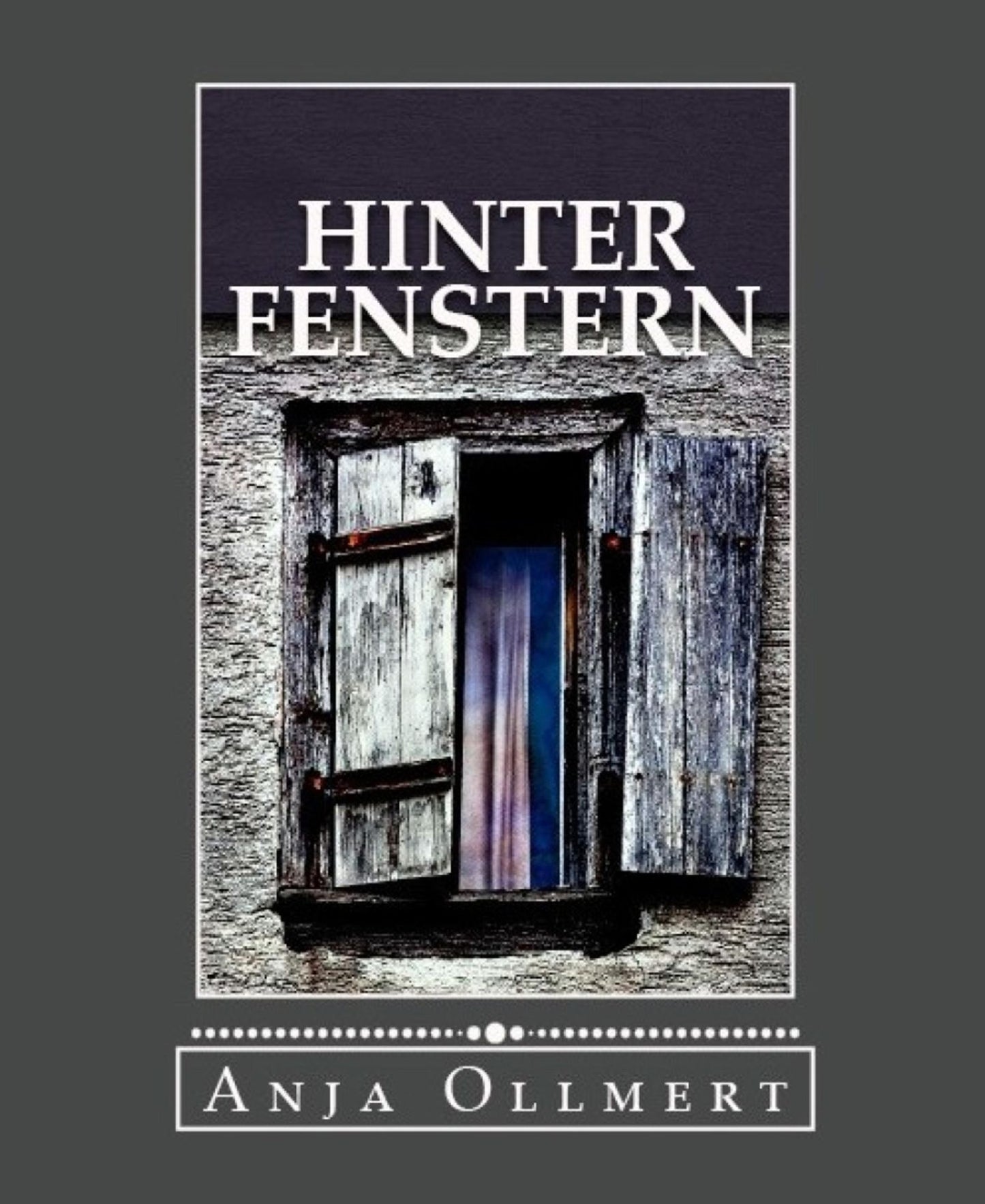 Hinter Fenstern: Kurzgeschichtensammlung