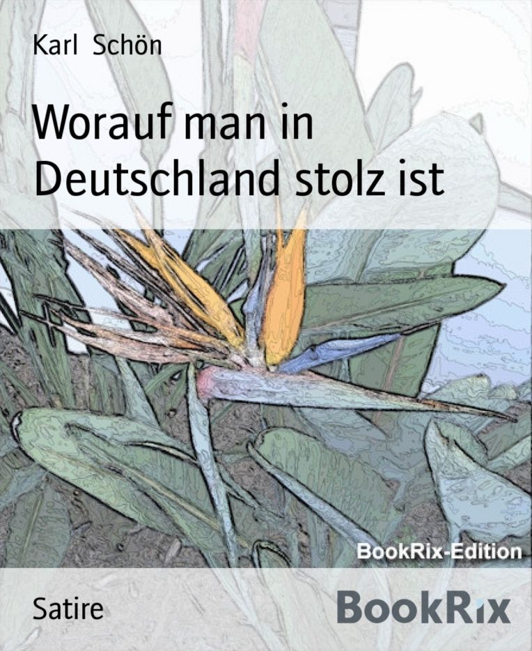 Worauf man in Deutschland stolz ist
