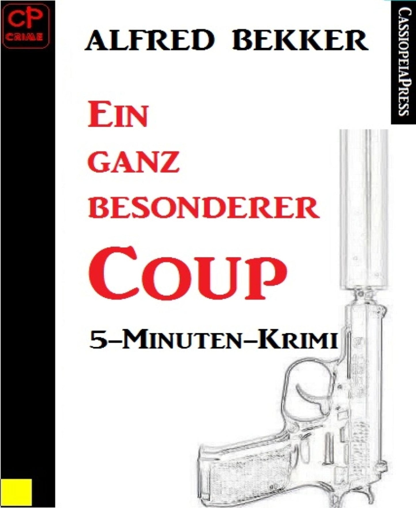 Ein ganz besonderer Coup: 5-Minuten-Krimi
