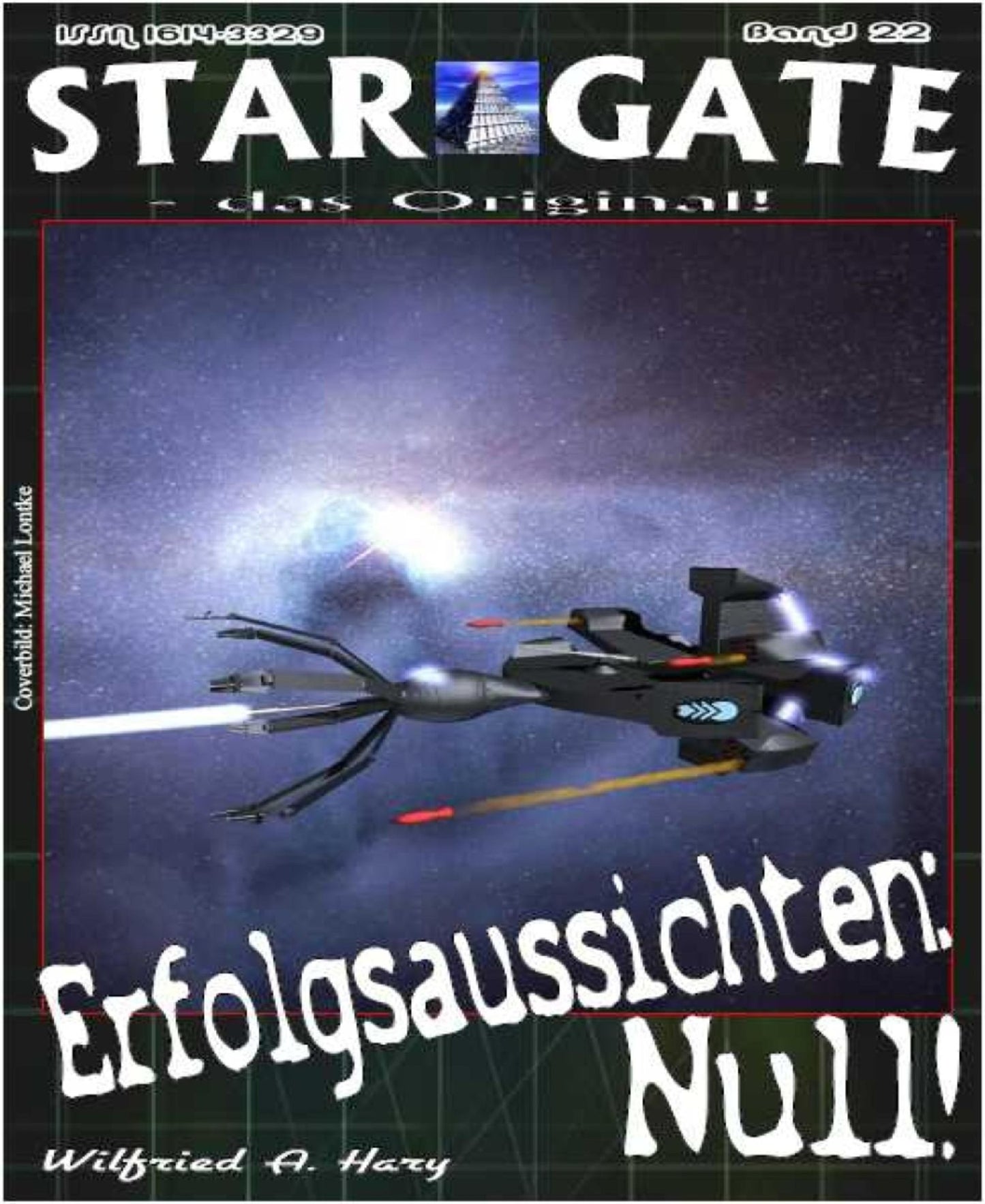 STAR GATE 022: Erfolgsaussichten: NULL!: Noch nicht einmal ein Wunder kann sie noch retten