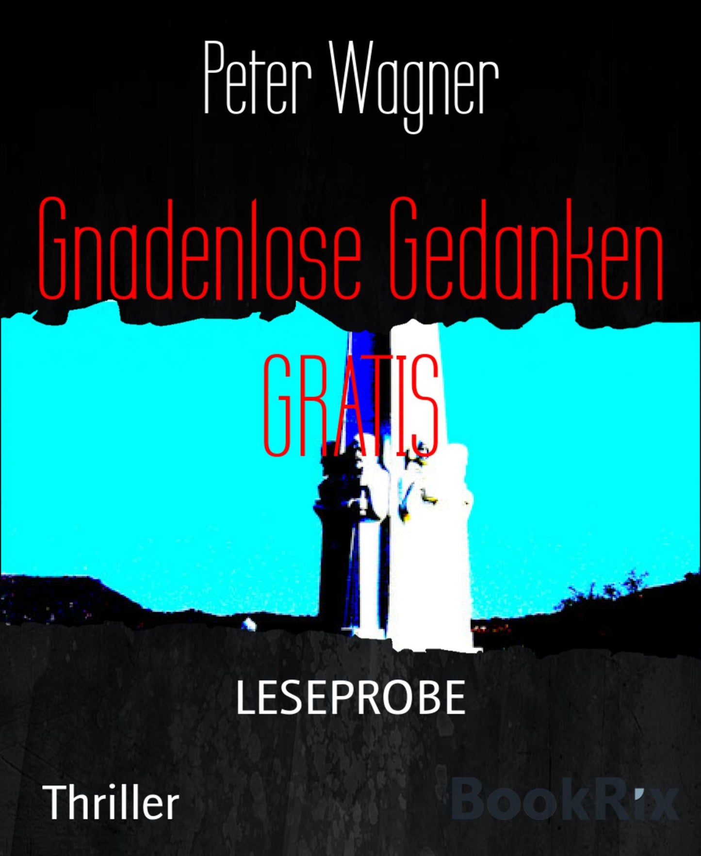 Gnadenlose Gedanken GRATIS: LESEPROBE