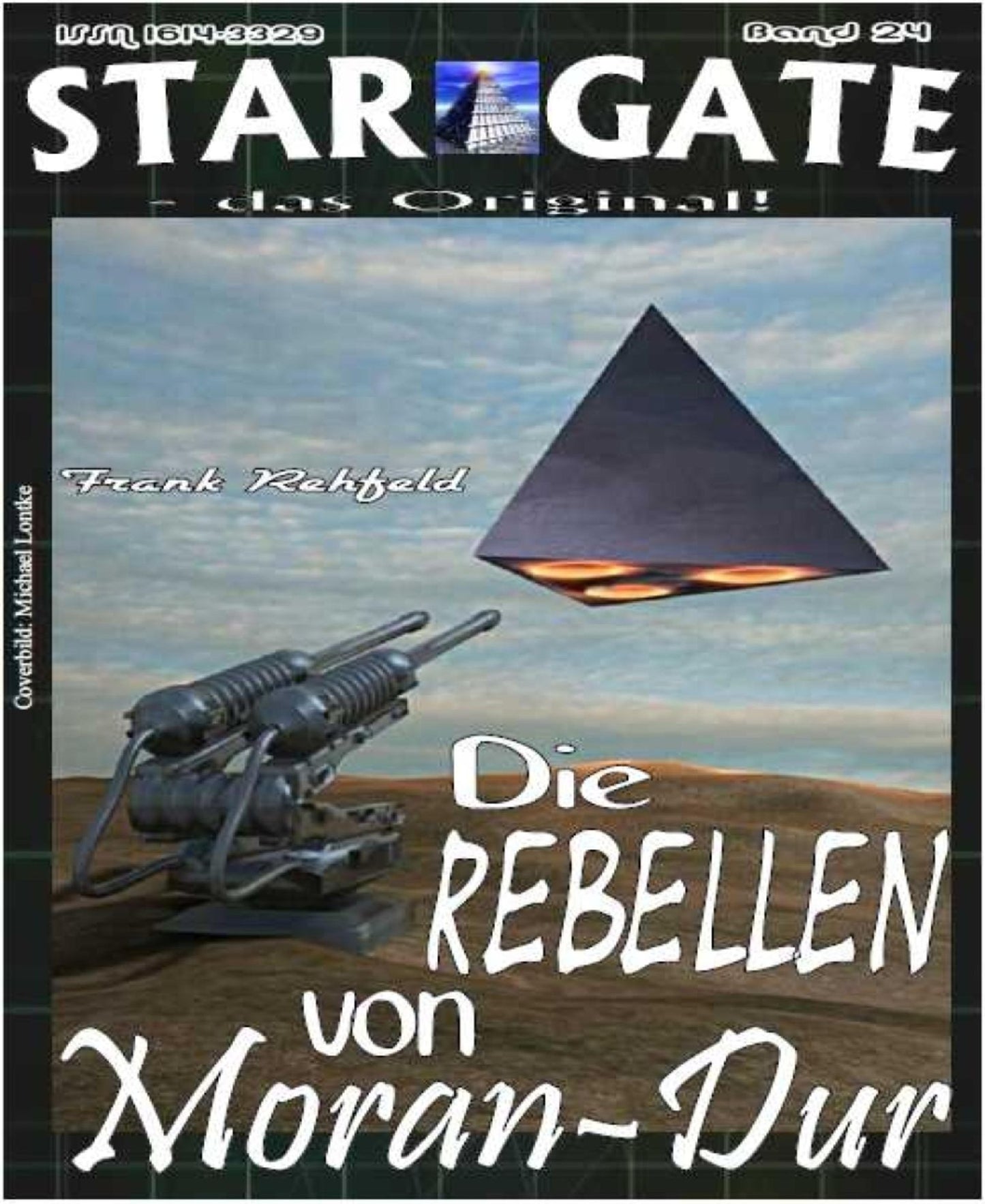 STAR GATE 024: Die Rebellen von Moran-Dur: Was geschah wirklich mit... Cat Groskowsky?