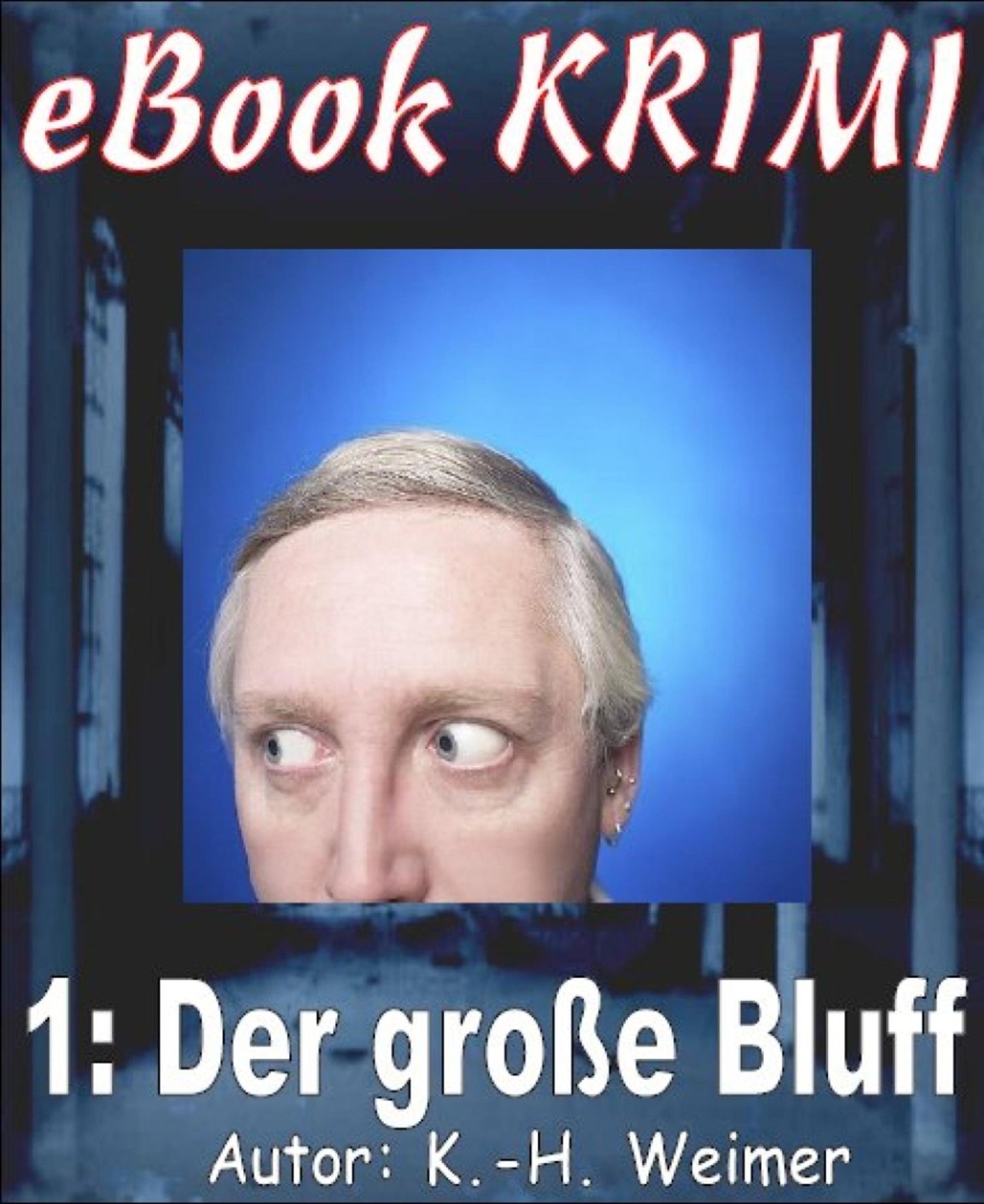 Krimi 001: Der große Bluff
