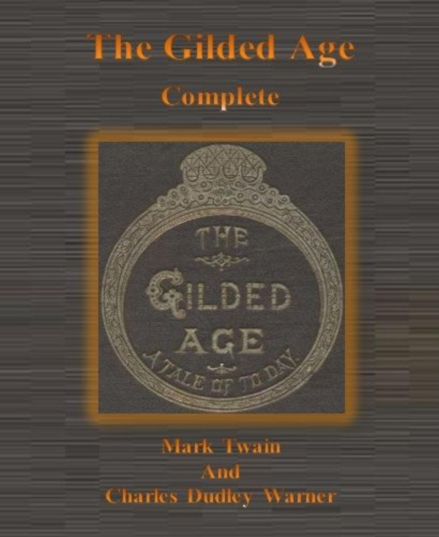 The Gilded Age: Complete