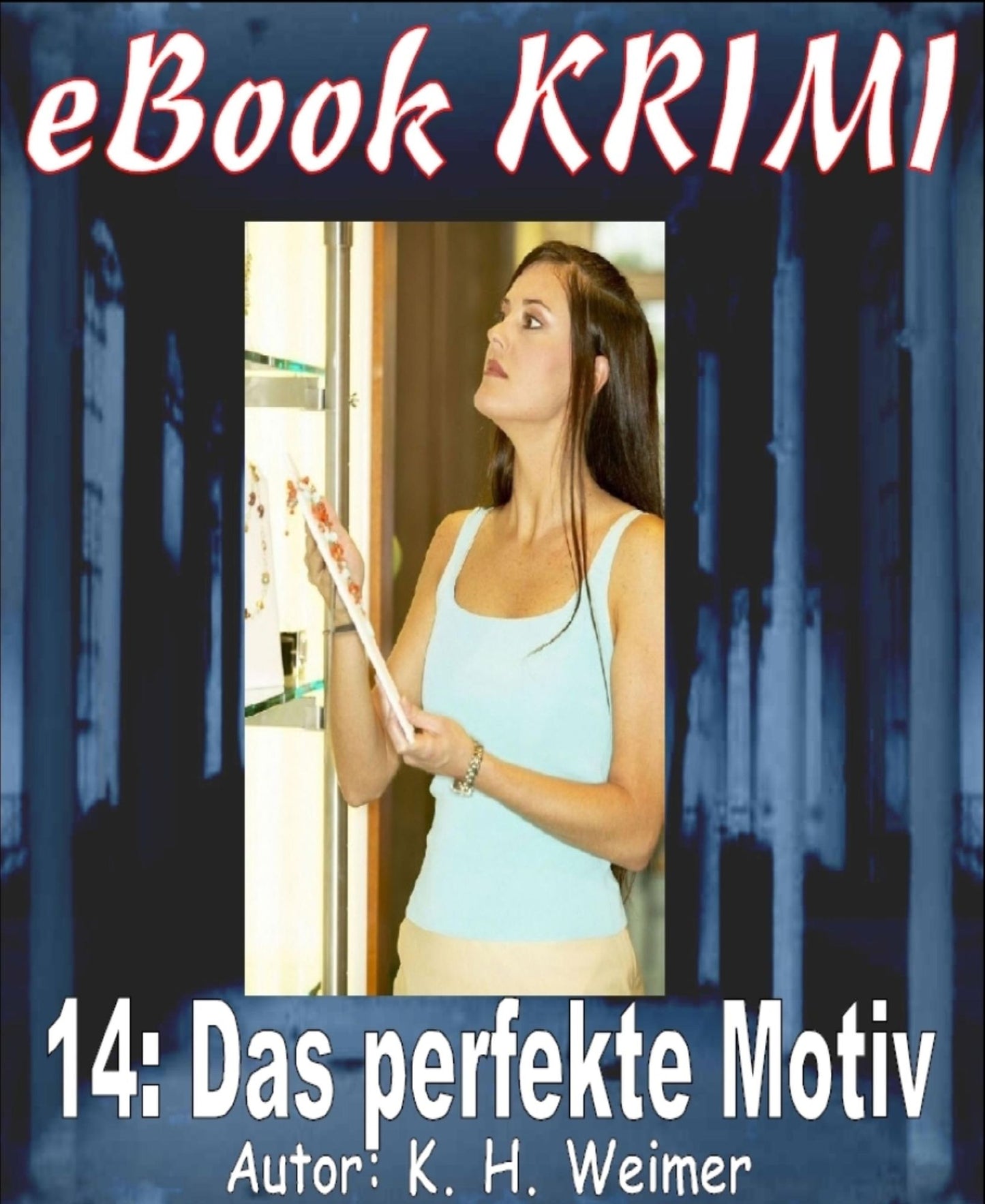Krimi 014: Das perfekte Motiv
