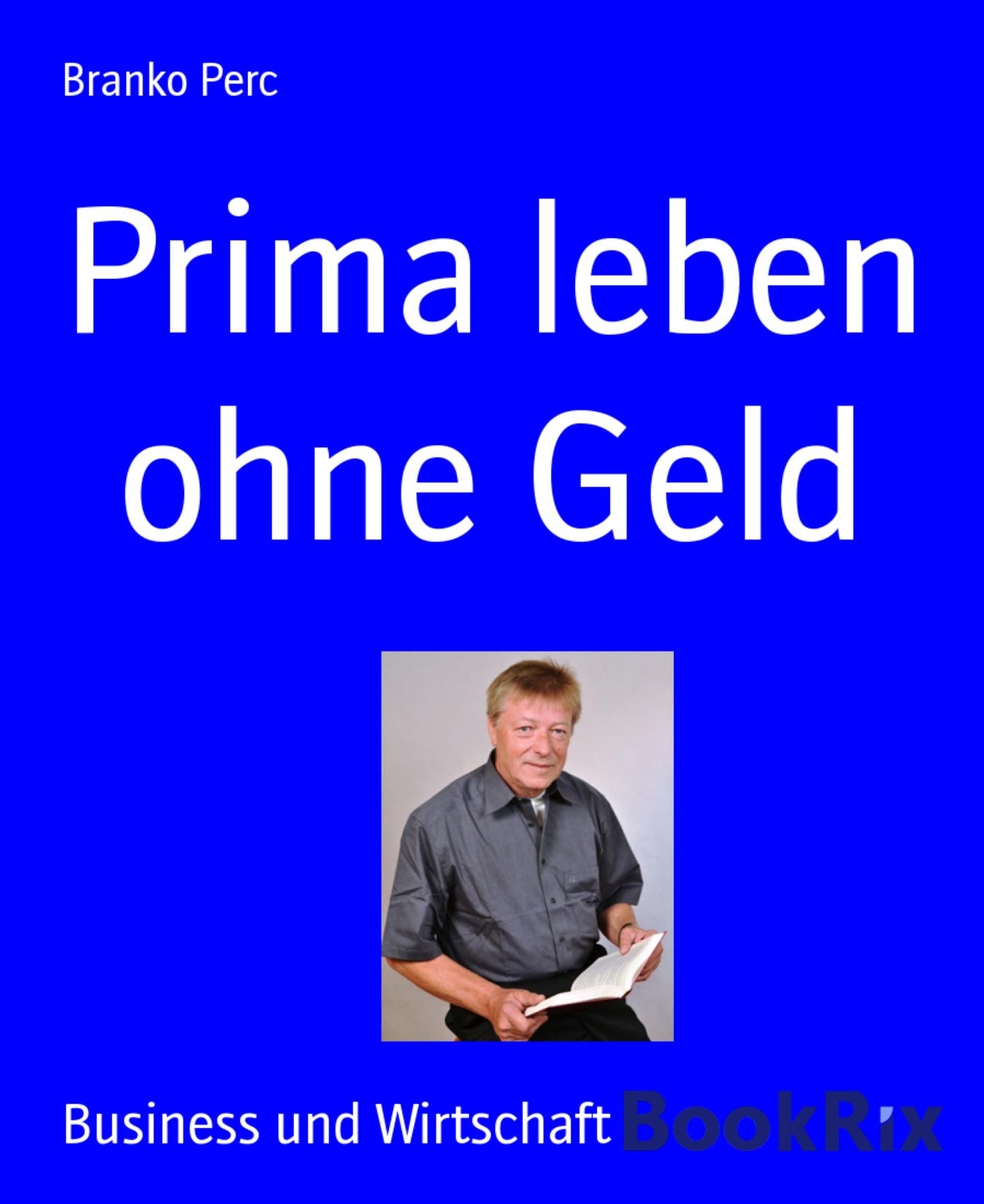 Prima leben ohne Geld