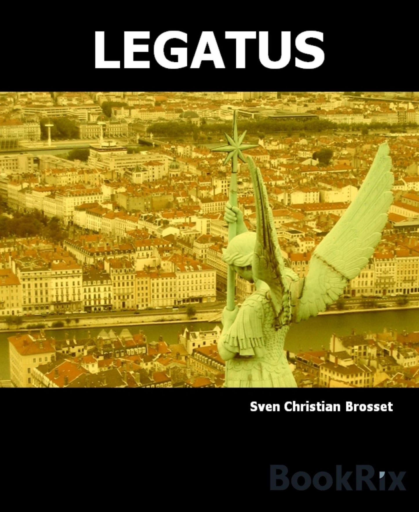 Legatus: Ein Kriminalroman