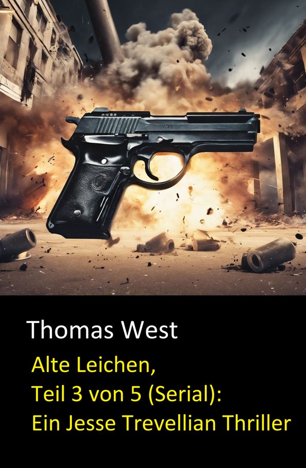 Alte Leichen, Teil 3 von 5 (Serial): Ein Jesse Trevellian Thriller
