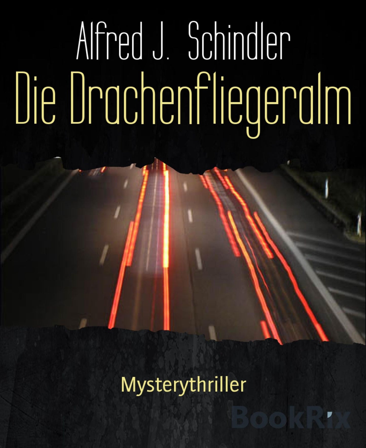 Die Drachenfliegeralm: Mysterythriller