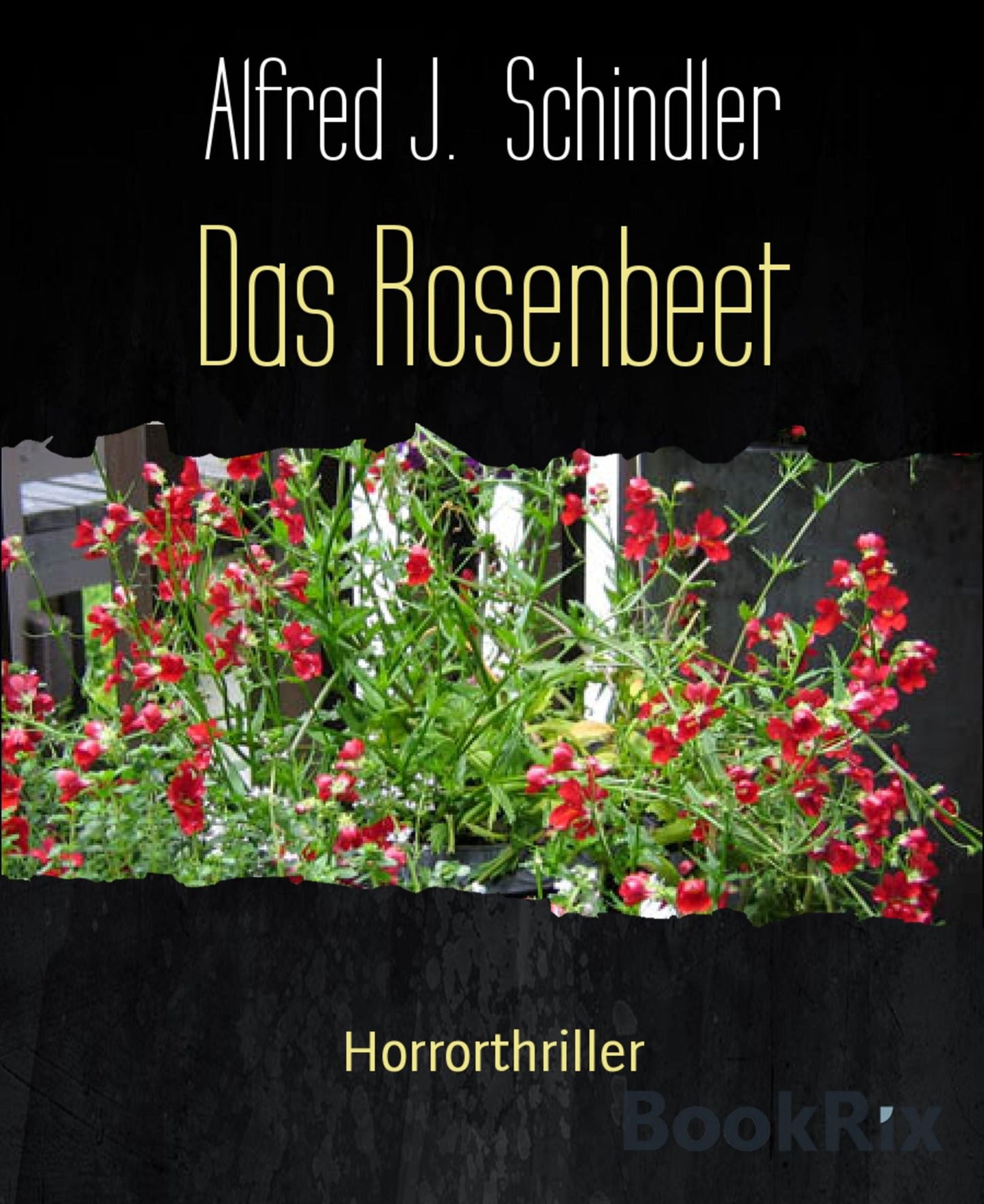 Das Rosenbeet: Horrorthriller