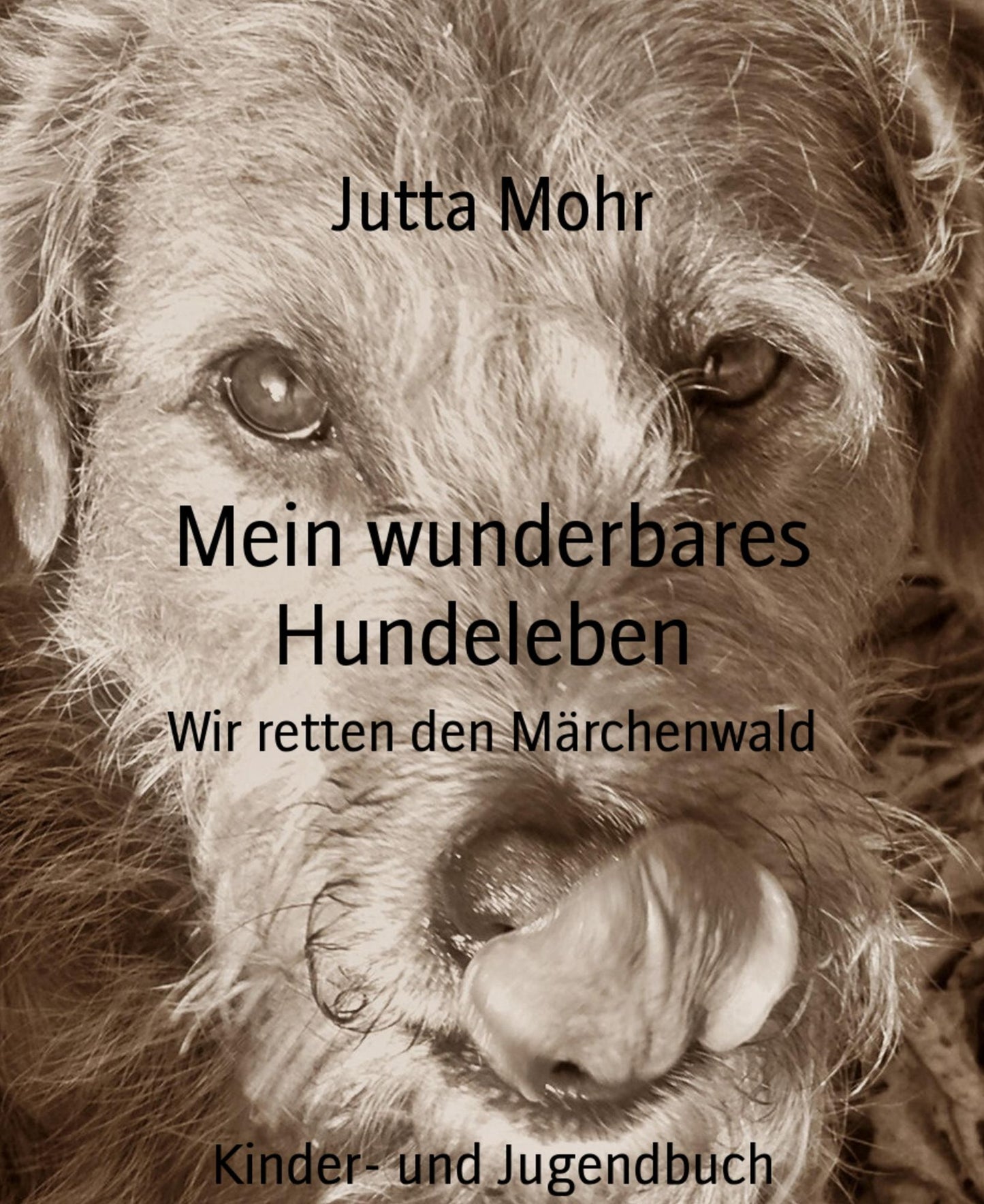 Mein wunderbares Hundeleben: Wir retten den Märchenwald