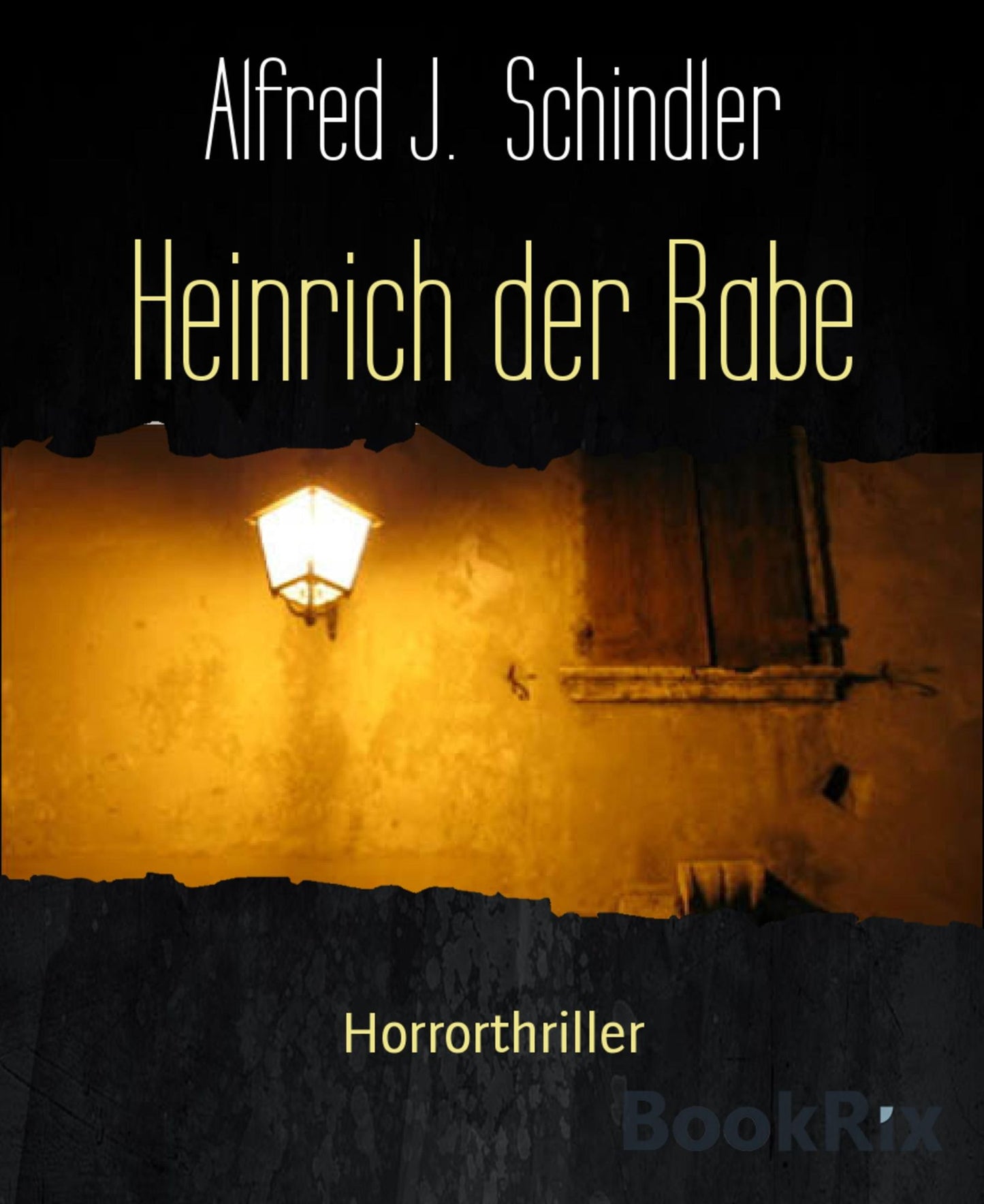 Heinrich der Rabe: Horrorthriller