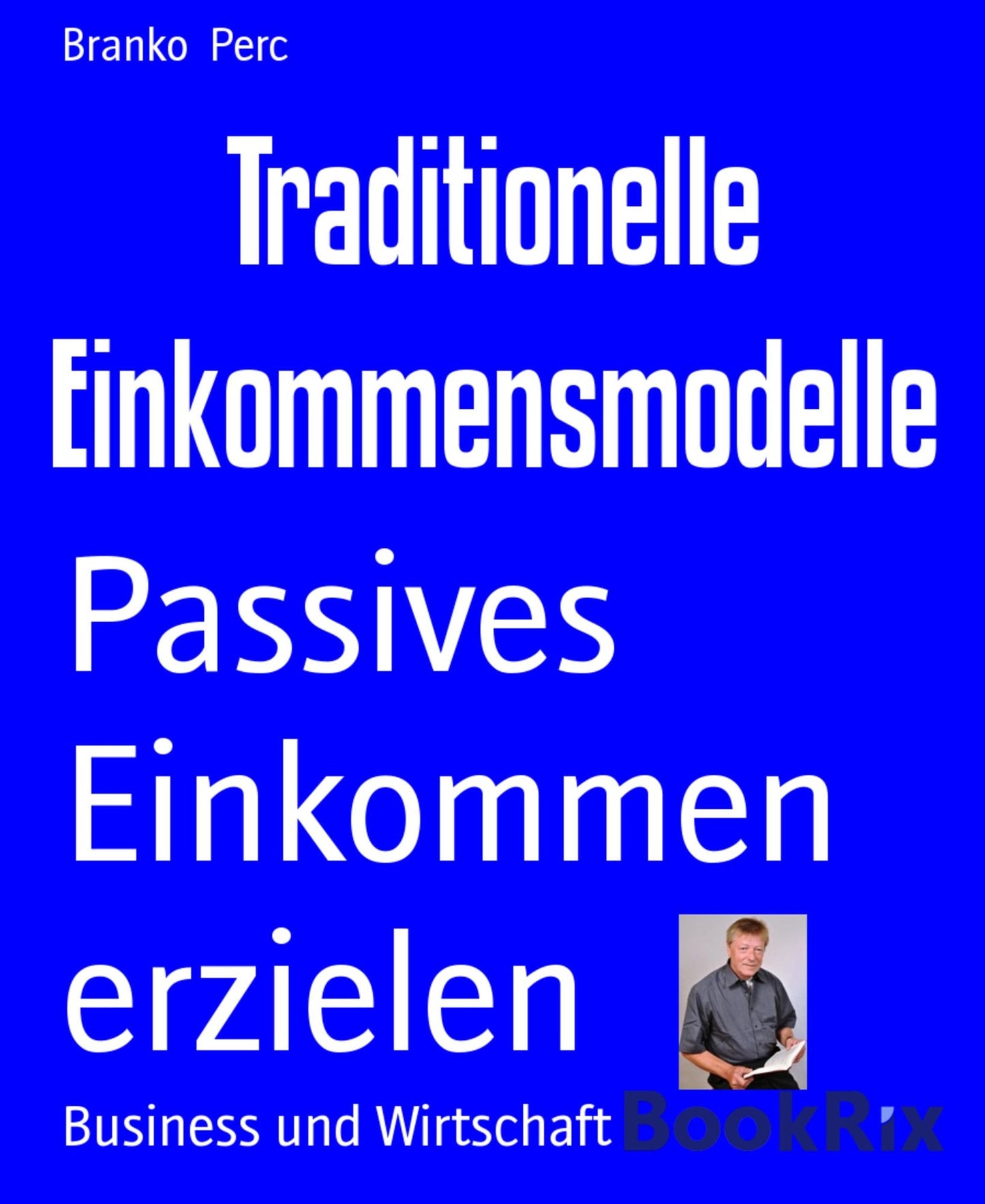 Traditionelle Einkommensmodelle: Passives Einkommen erzielen