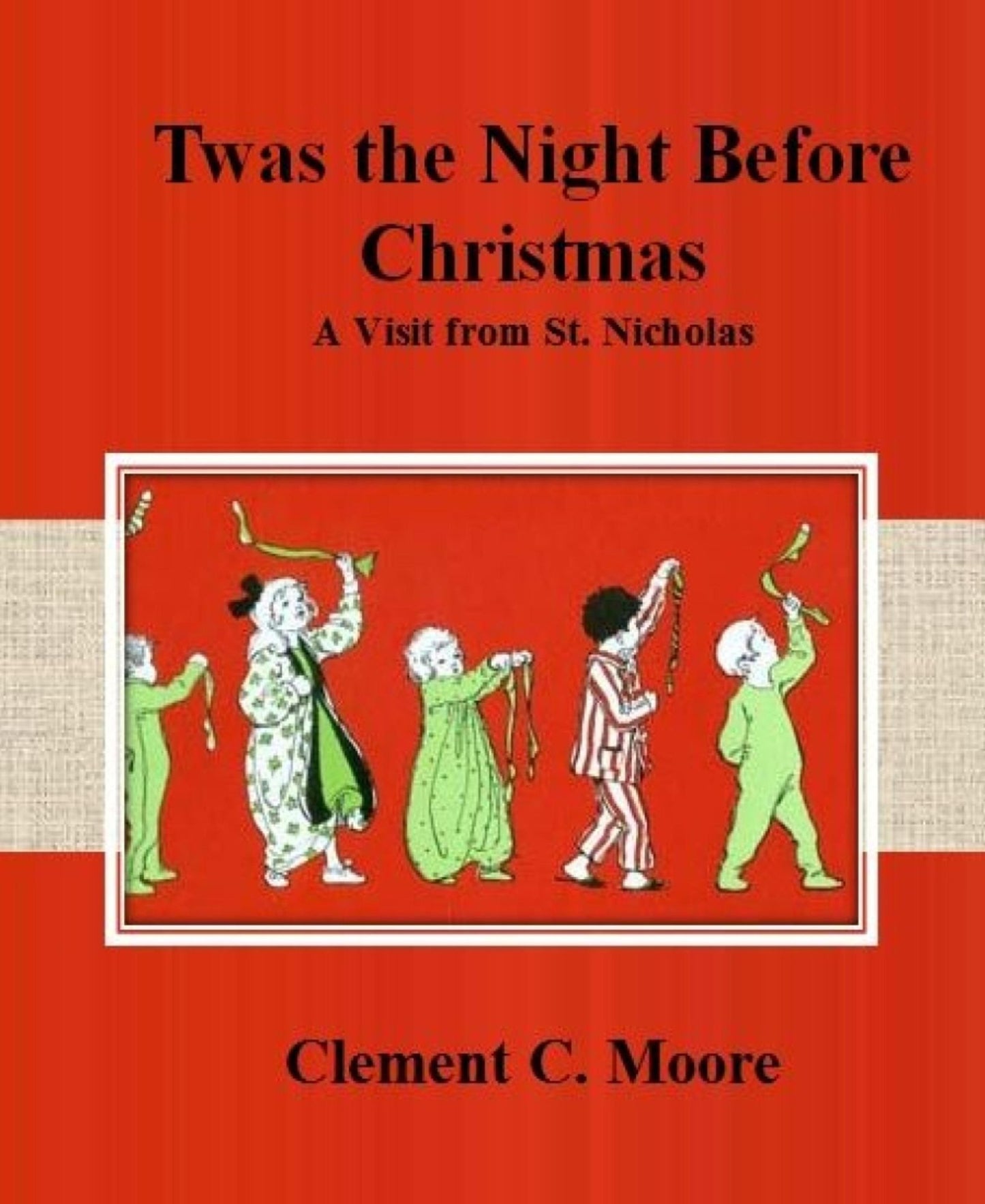 Twas the Night Before Christmas: A Visit from St. Nicholas