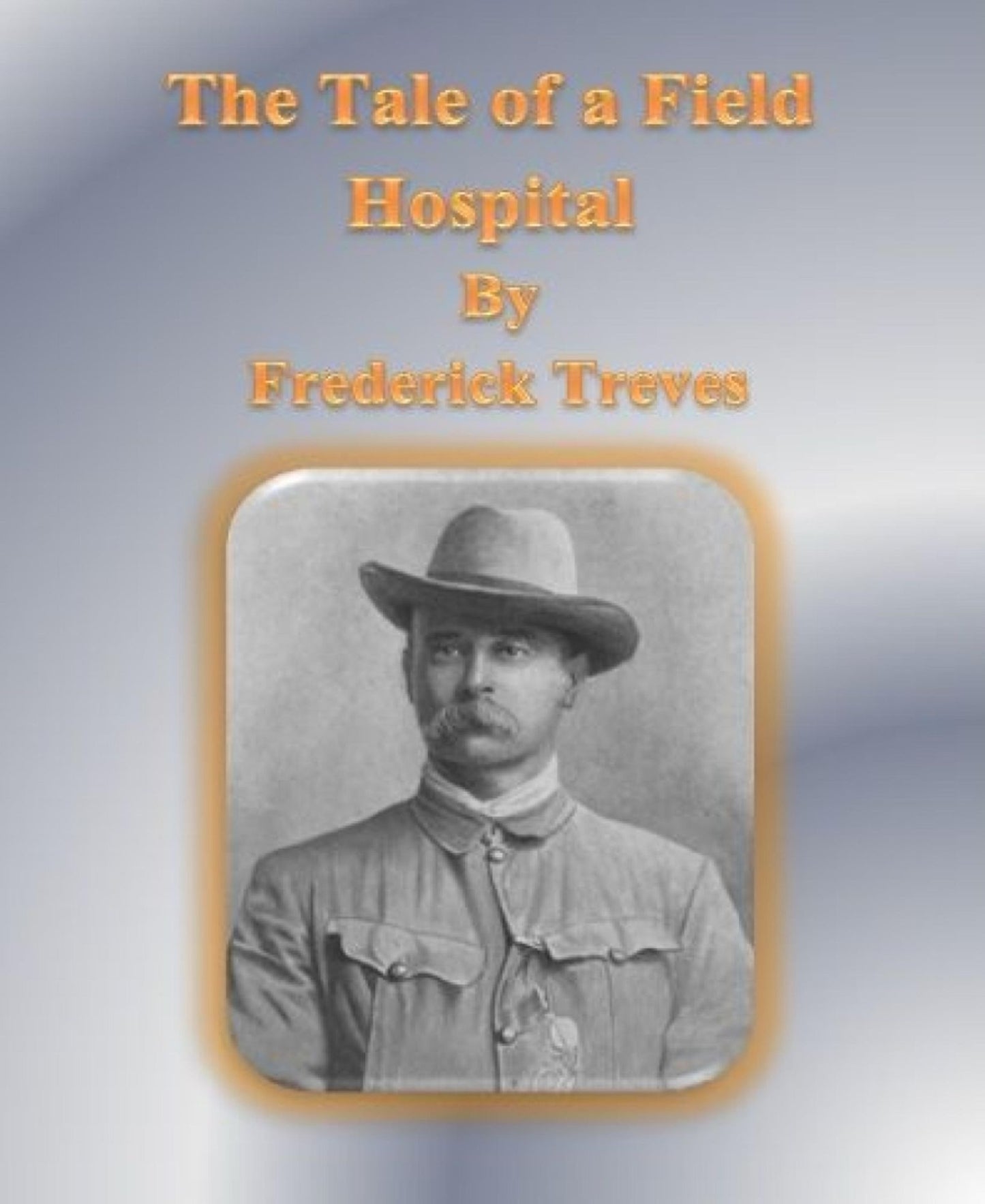 The Tale of a Field Hospital