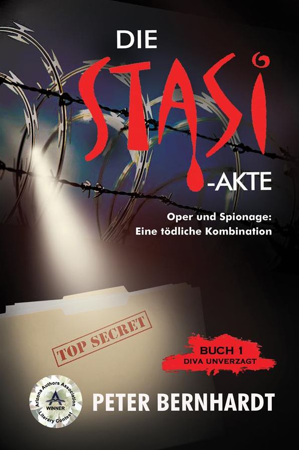 Die Stasi-Akte: Oper und Spionage: Eine tödliche Kombination